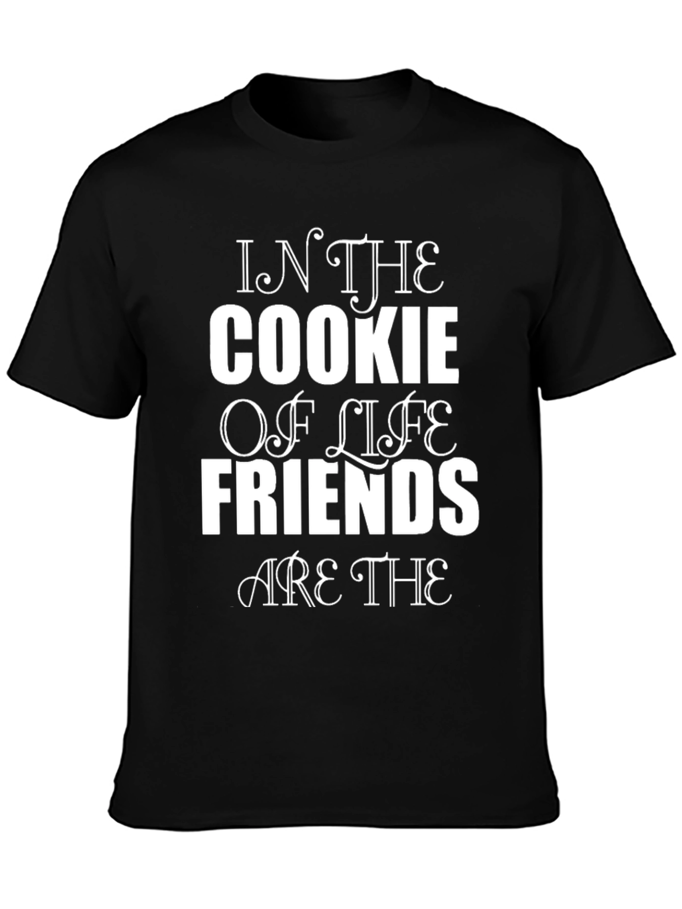 Cookie of Life Friends T-Shirt - Trendy Graphic Tee