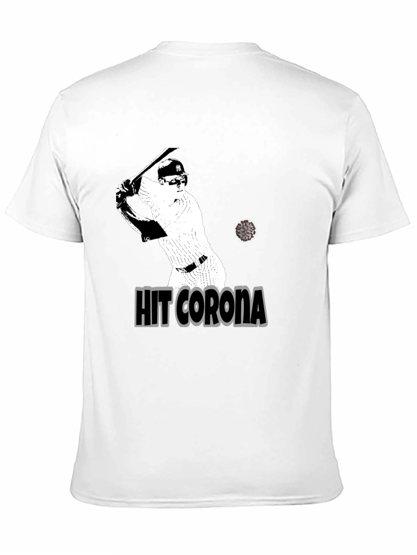Hit Corona T-Shirt