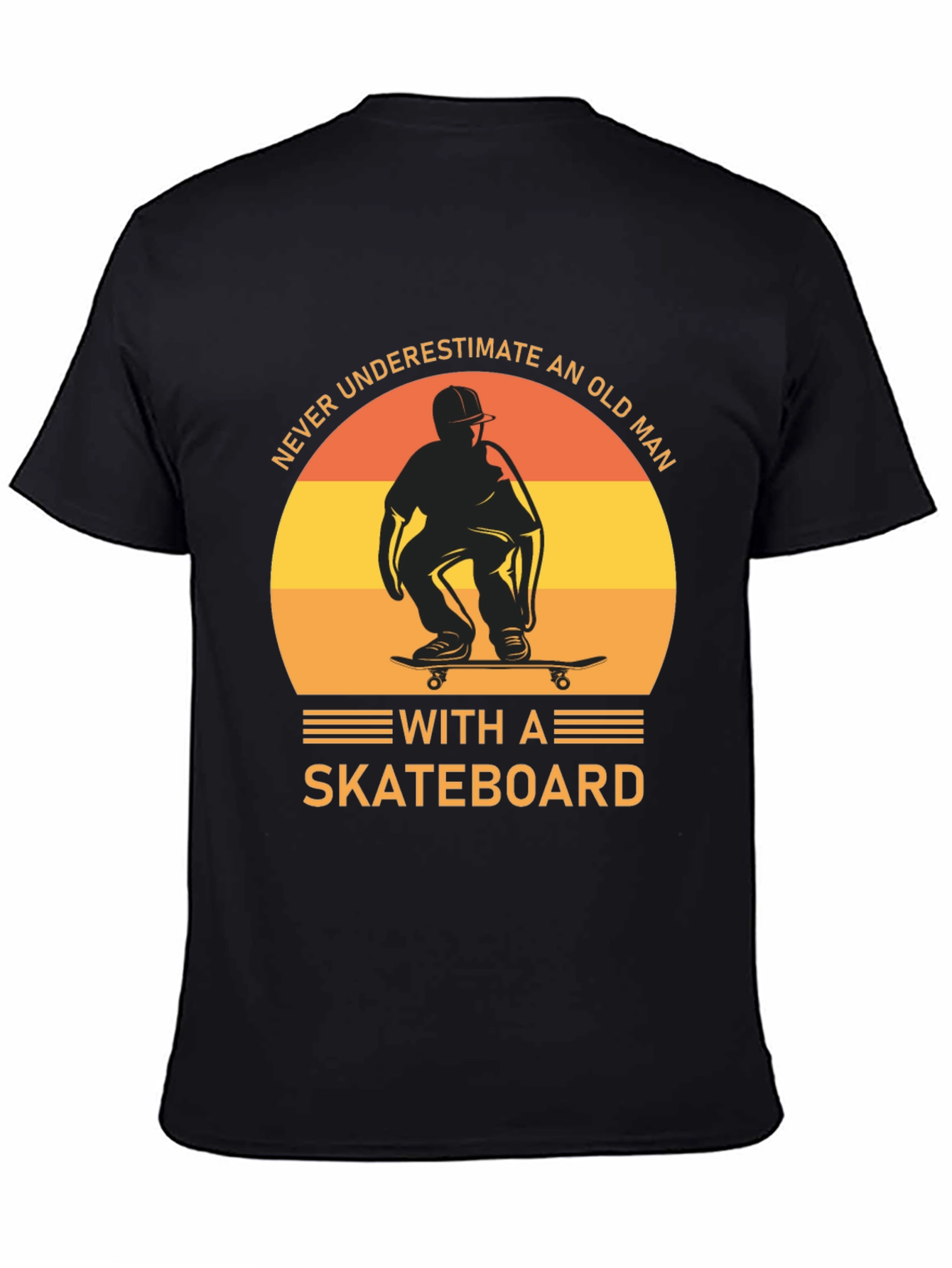 Never Underestimate an Old Man with a Skateboard T-Shirt