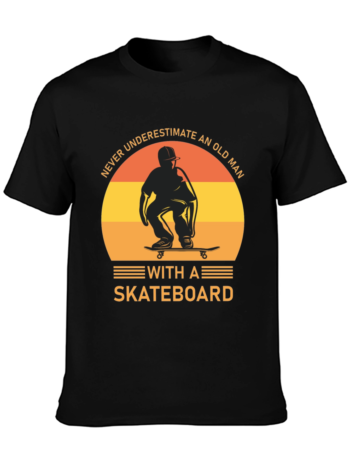Never Underestimate an Old Man with a Skateboard T-Shirt