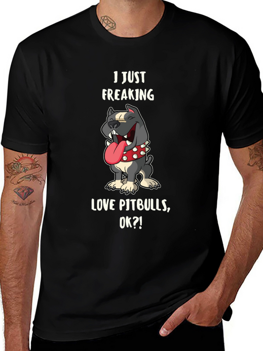 I Just Freaking Love Pitbulls T-Shirt - Unique Dog Lover Gift