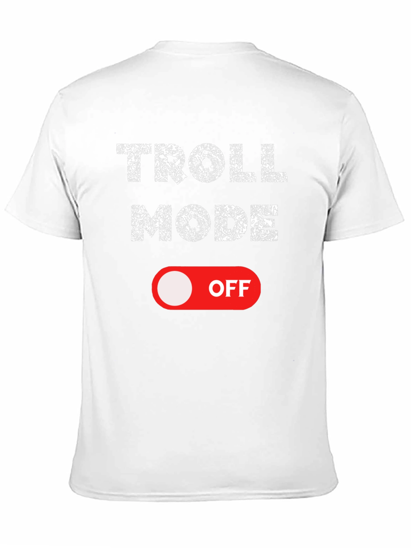 Troll Mode Off Graphic Tee - Black Cotton Shirt