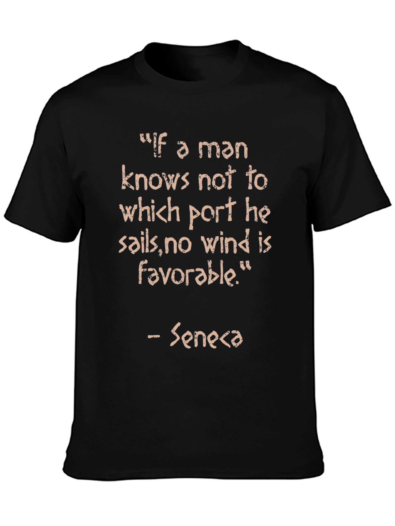 Seneca Quote T-Shirt - Motivational Saying