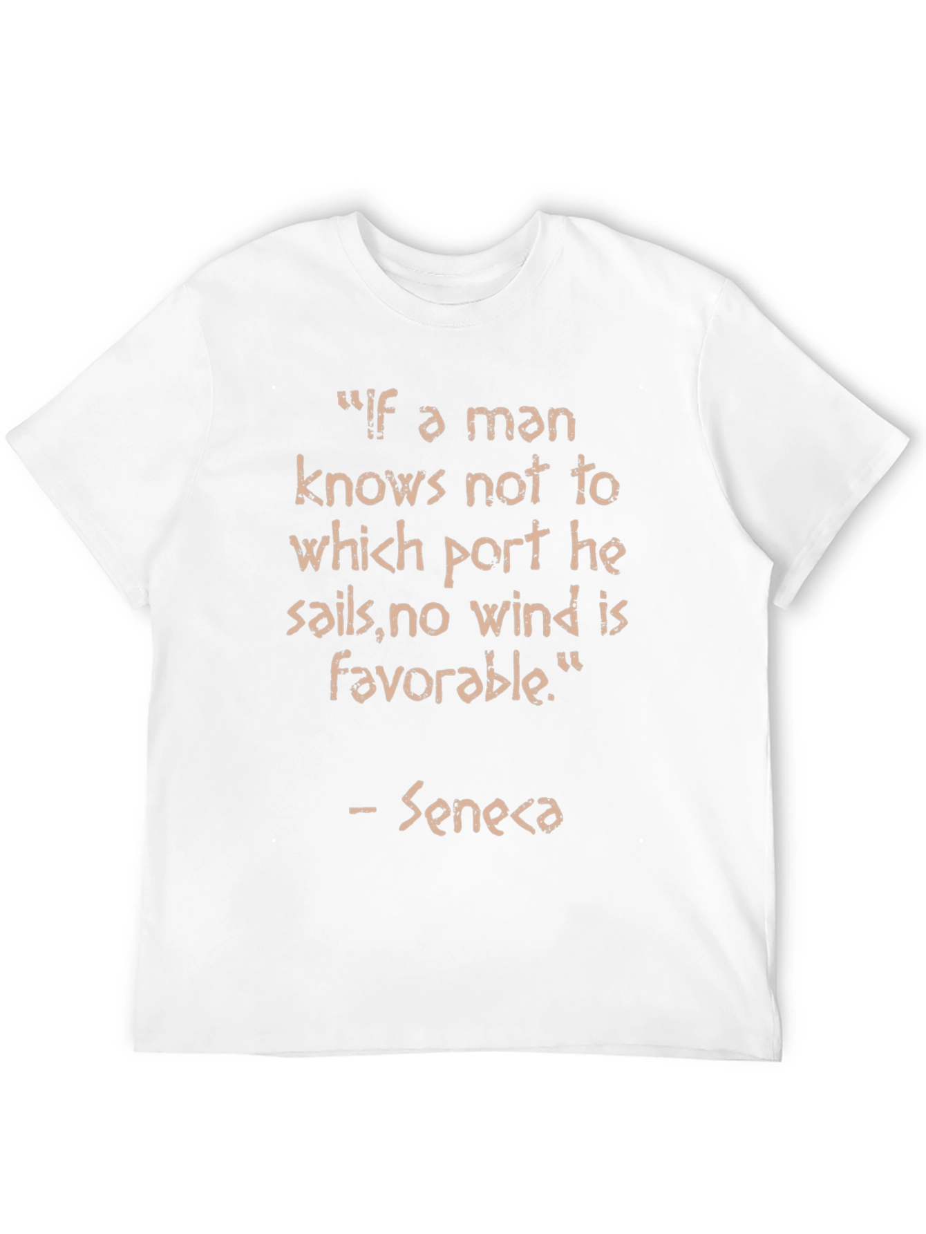 Seneca Quote T-Shirt - Motivational Saying