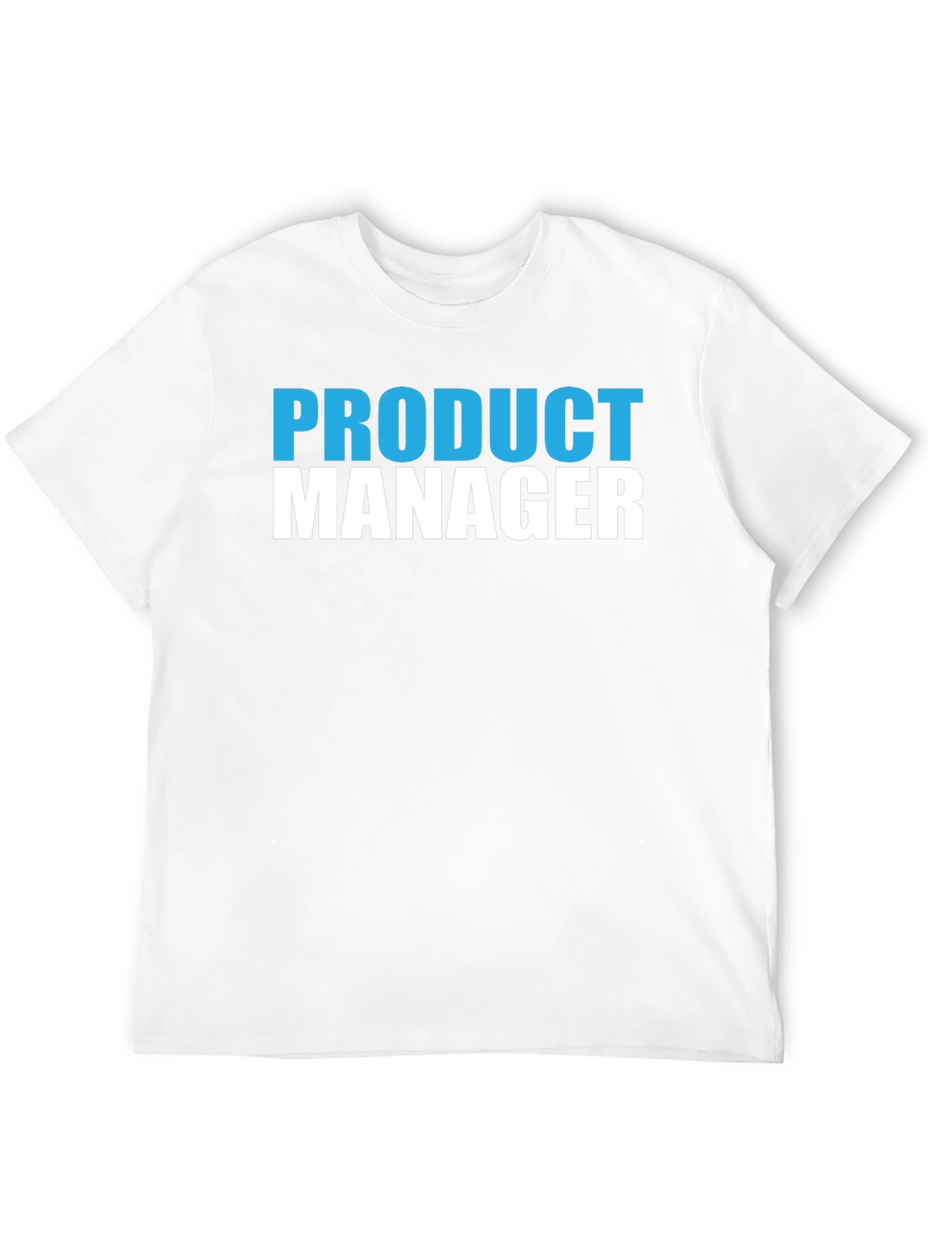 Product Manager T-Shirt - Novelty Job Title Tee