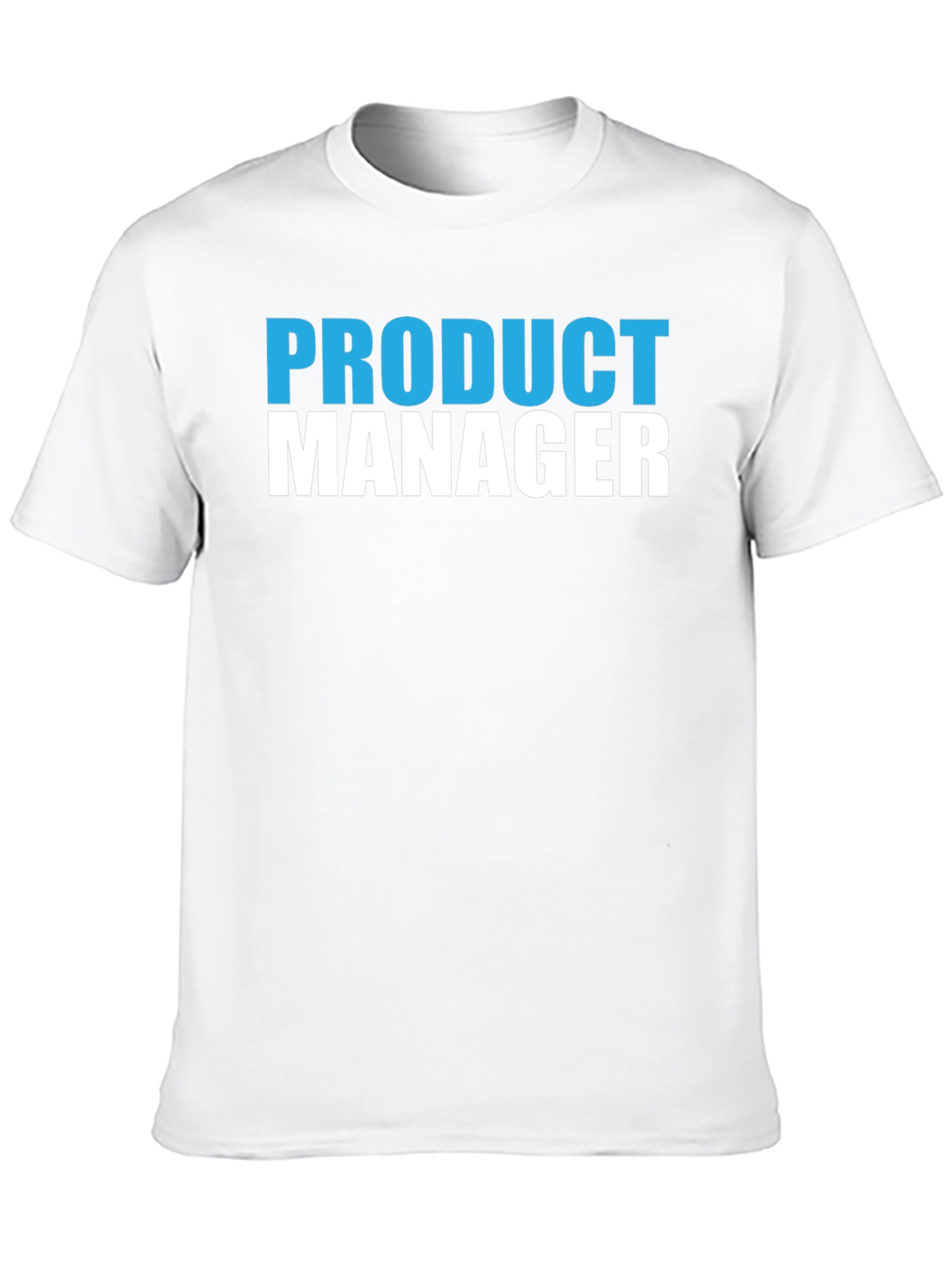 Product Manager T-Shirt - Novelty Job Title Tee