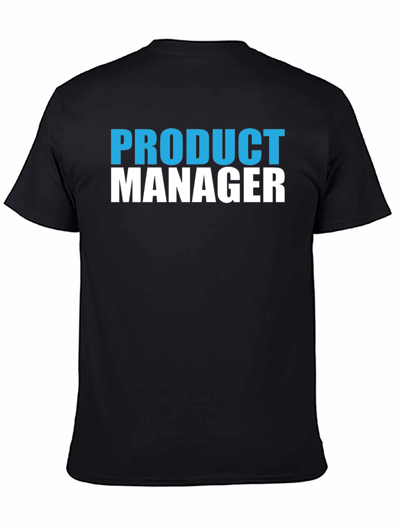 Product Manager T-Shirt - Novelty Job Title Tee