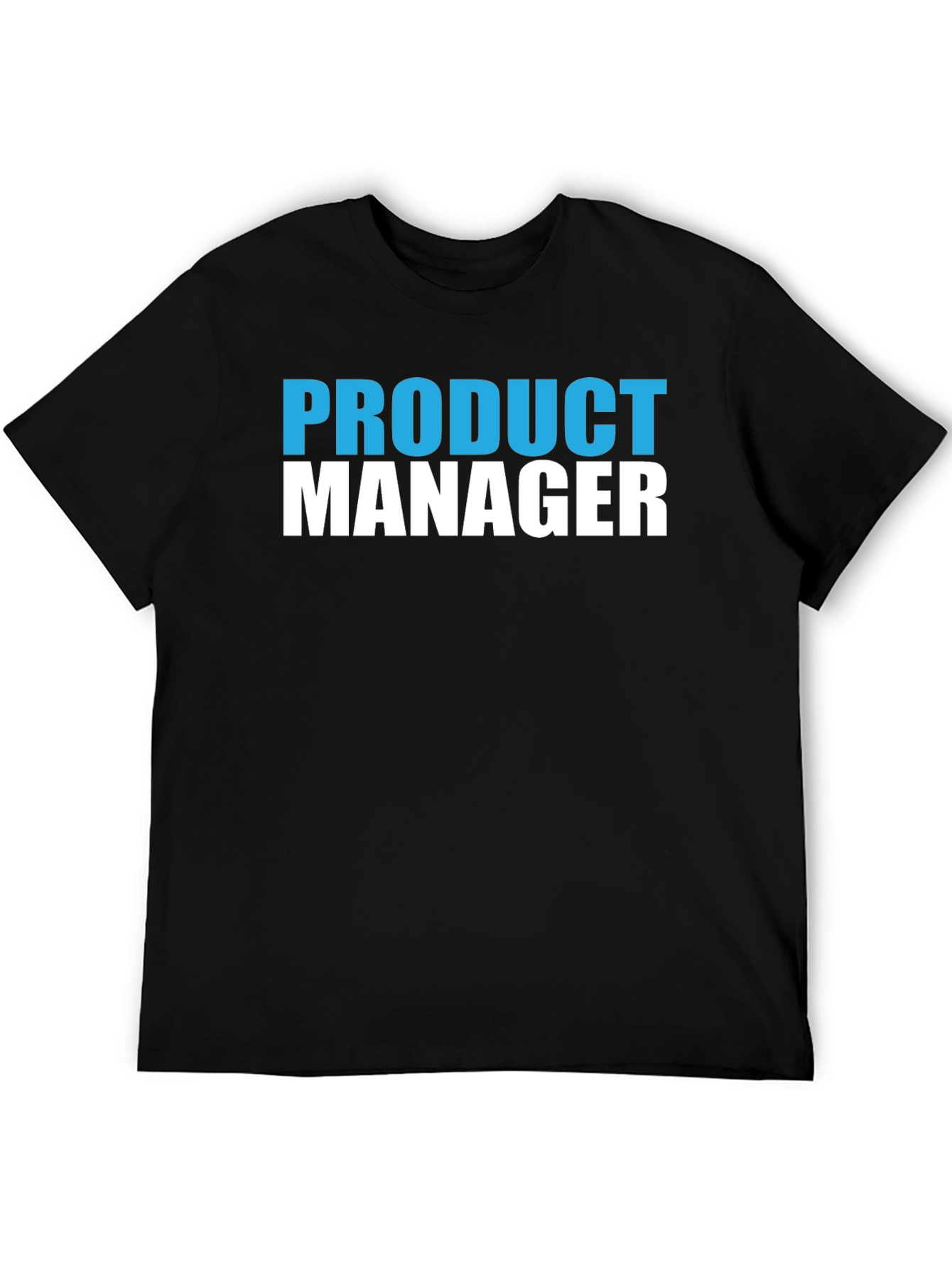 Product Manager T-Shirt - Novelty Job Title Tee