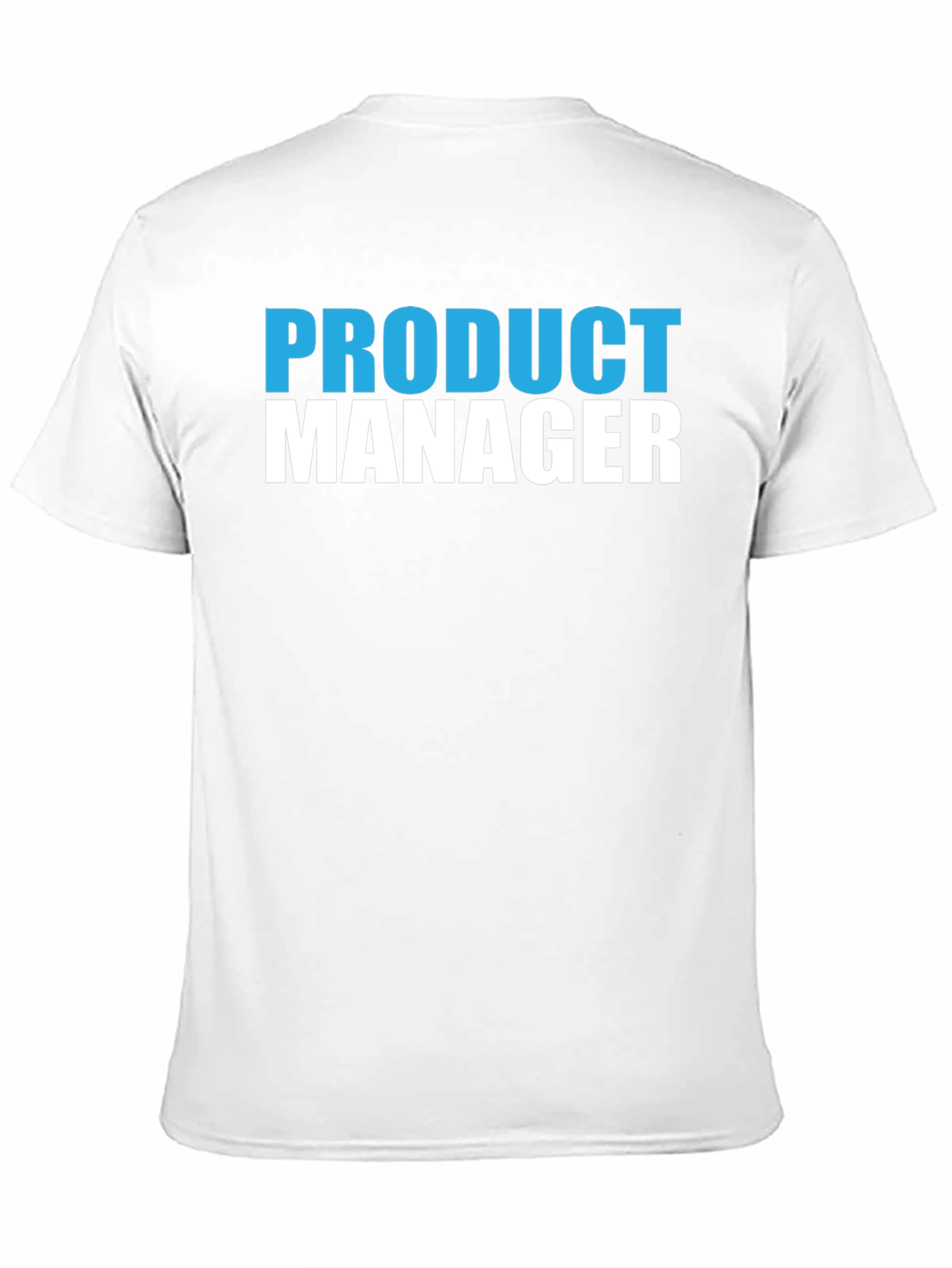 Product Manager T-Shirt - Novelty Job Title Tee