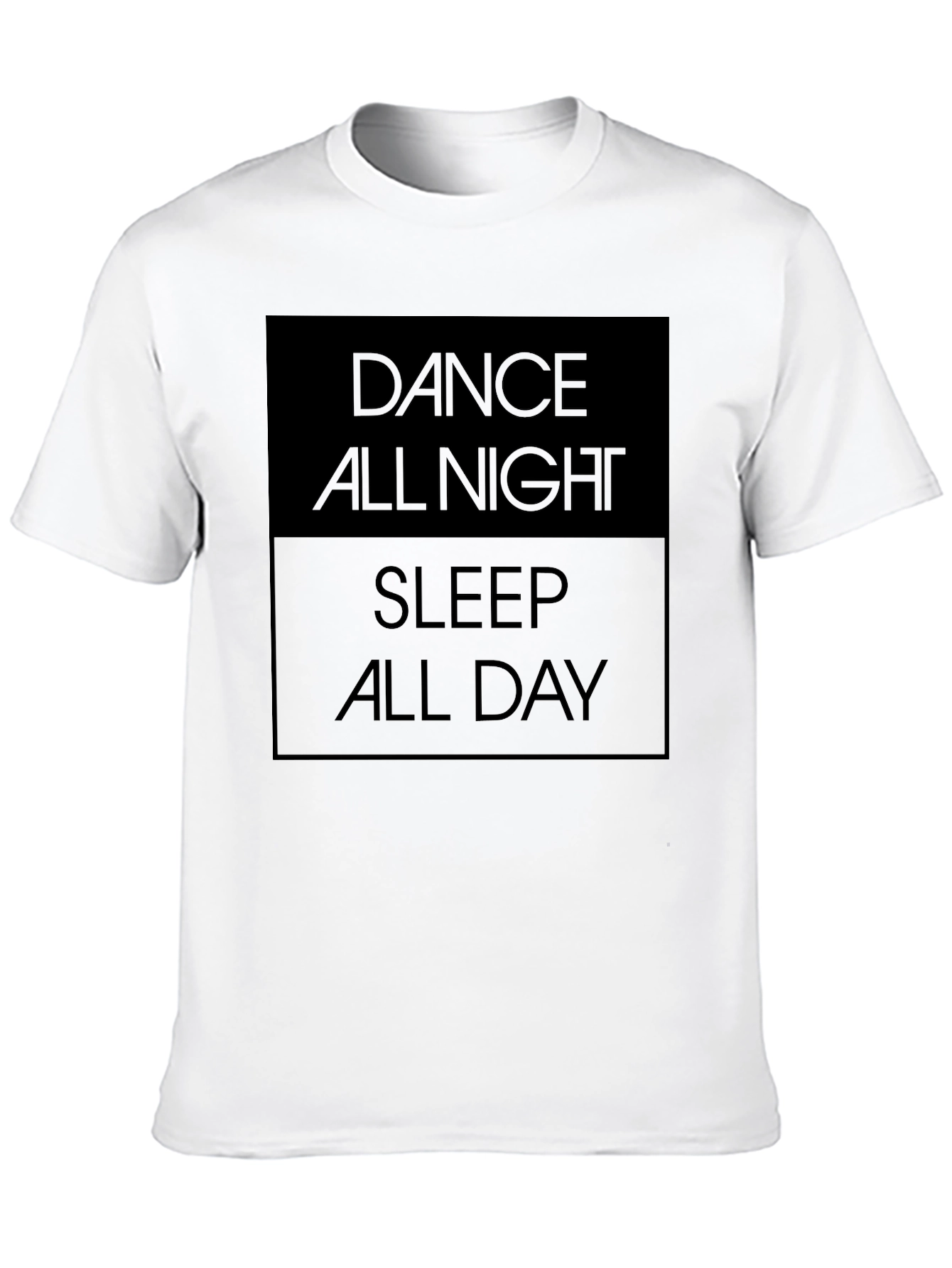 Dance All Night Sleep All Day Graphic Tee