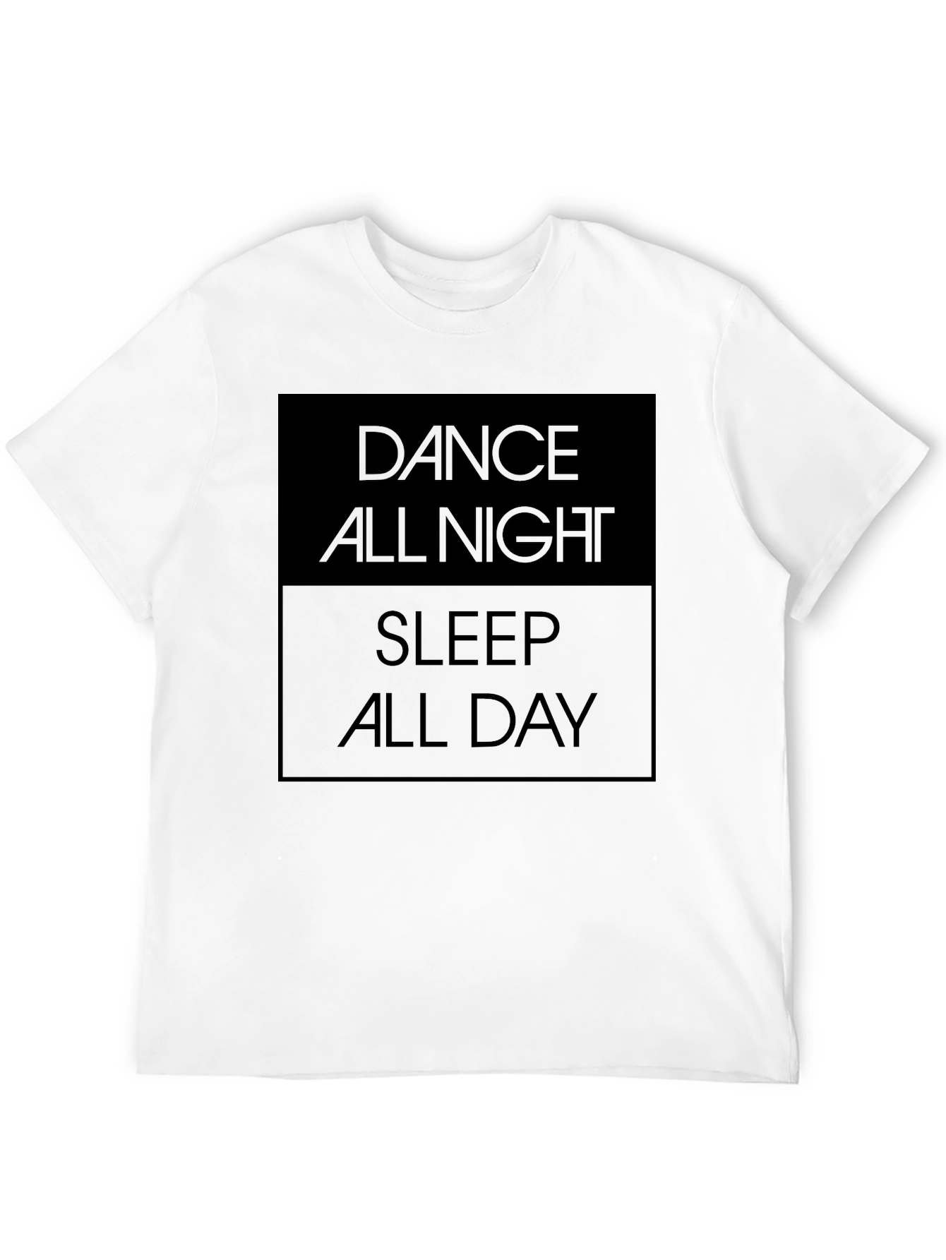 Dance All Night Sleep All Day Graphic Tee
