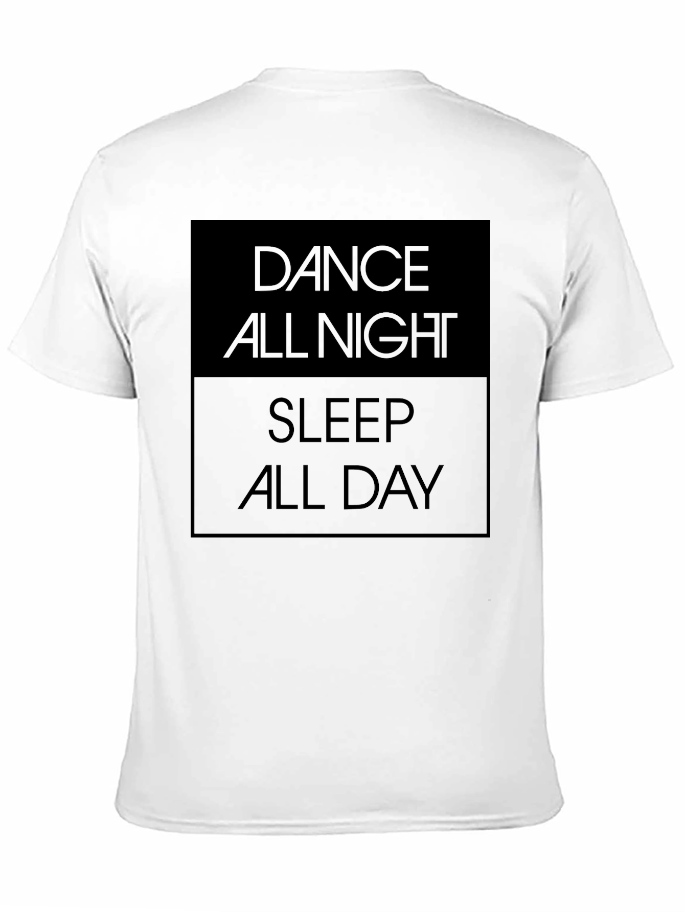 Dance All Night Sleep All Day Graphic Tee