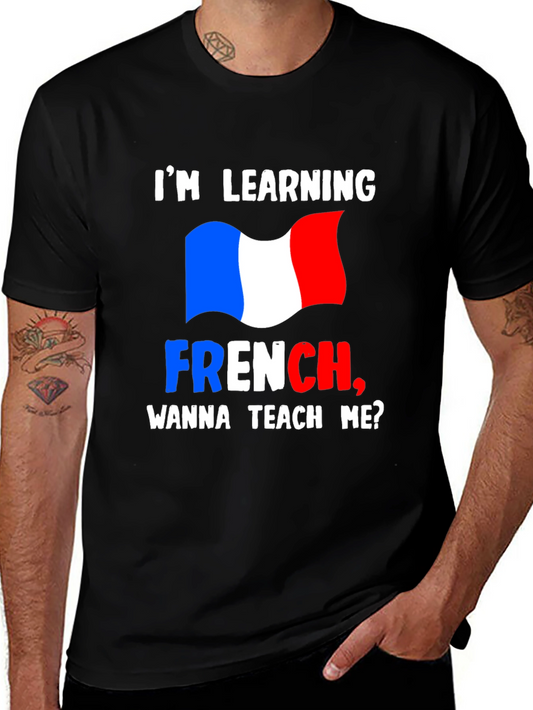 Im Learning French T-Shirt - Teach Me Design
