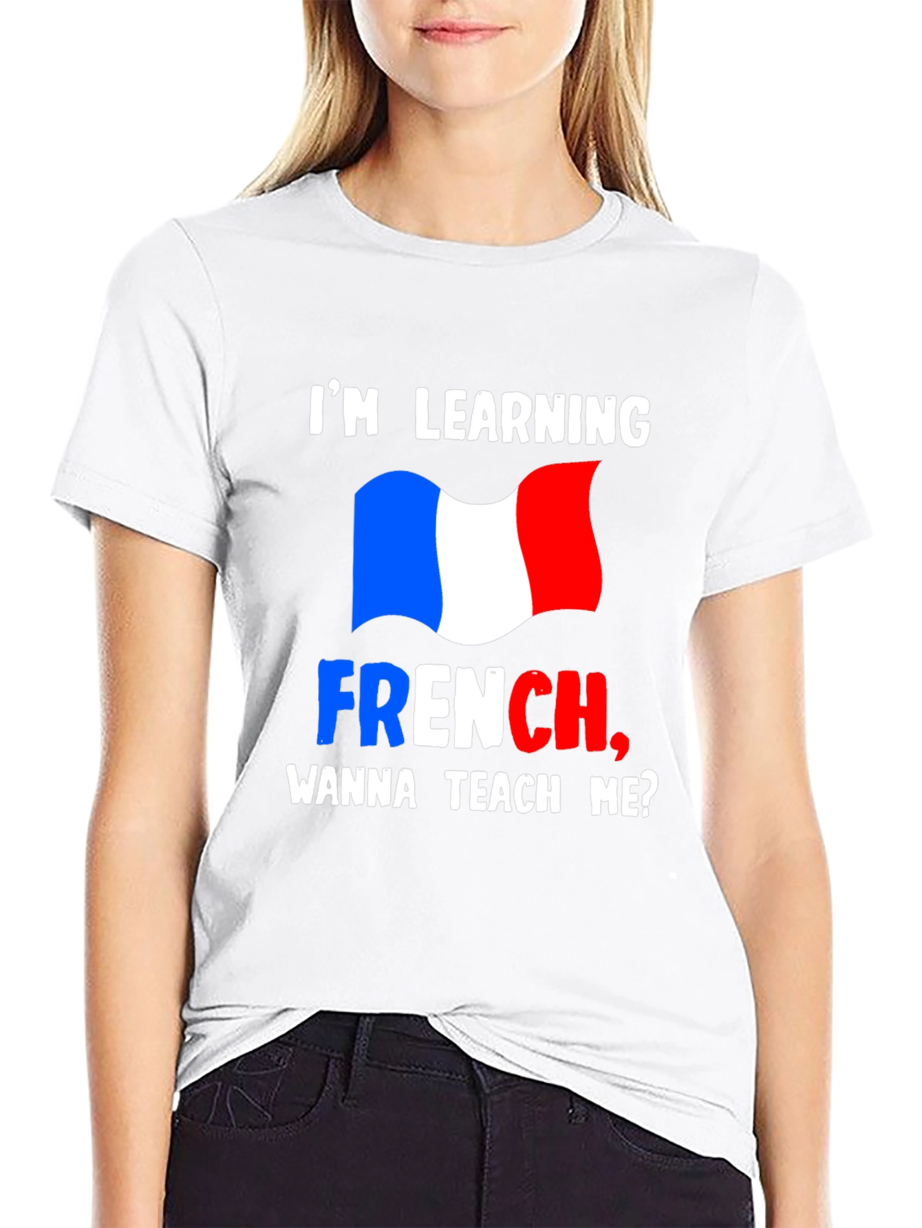 Im Learning French T-Shirt - Teach Me Design