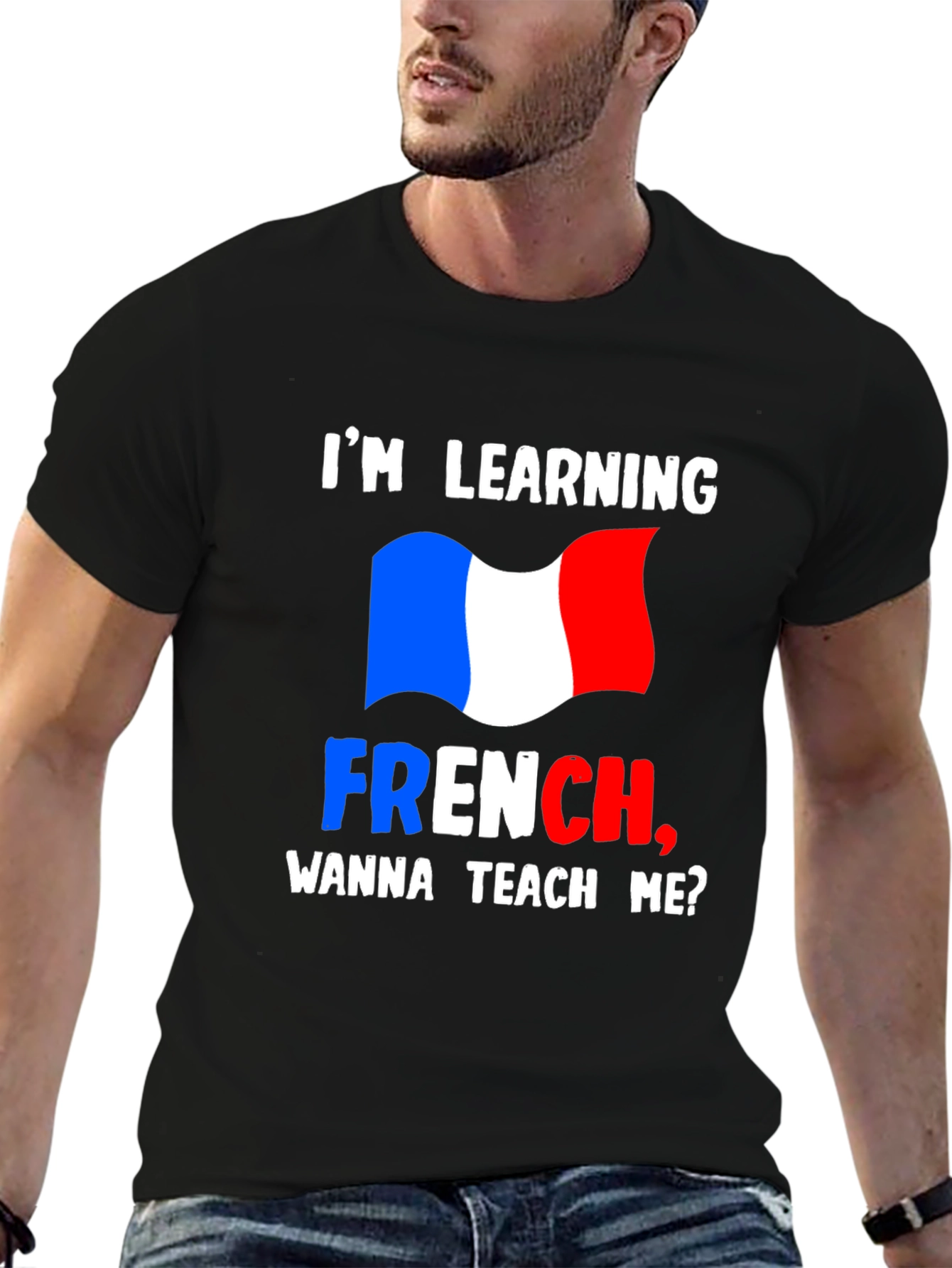 Im Learning French T-Shirt - Teach Me Design