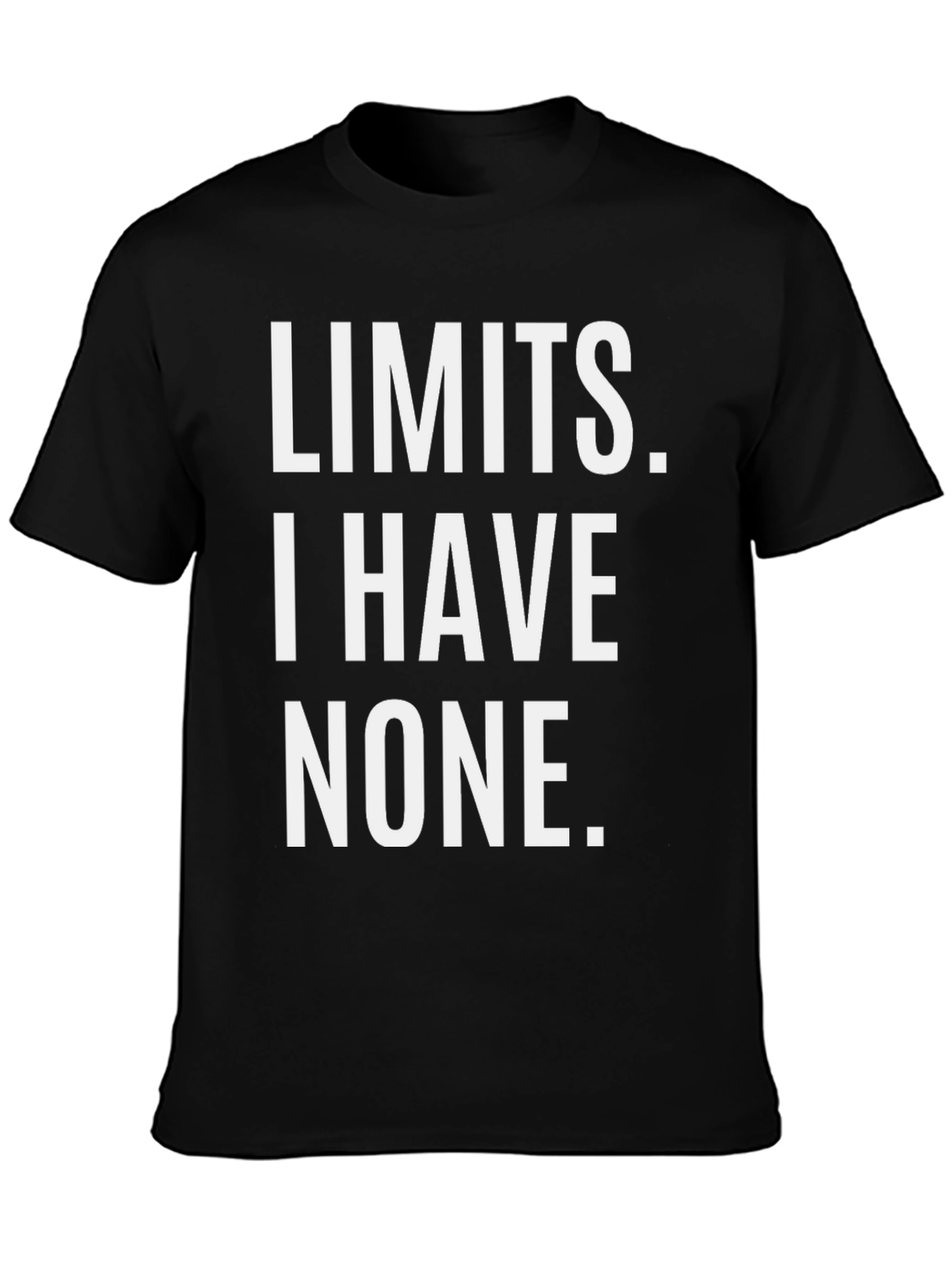 Limits I Have None Graphic Tee