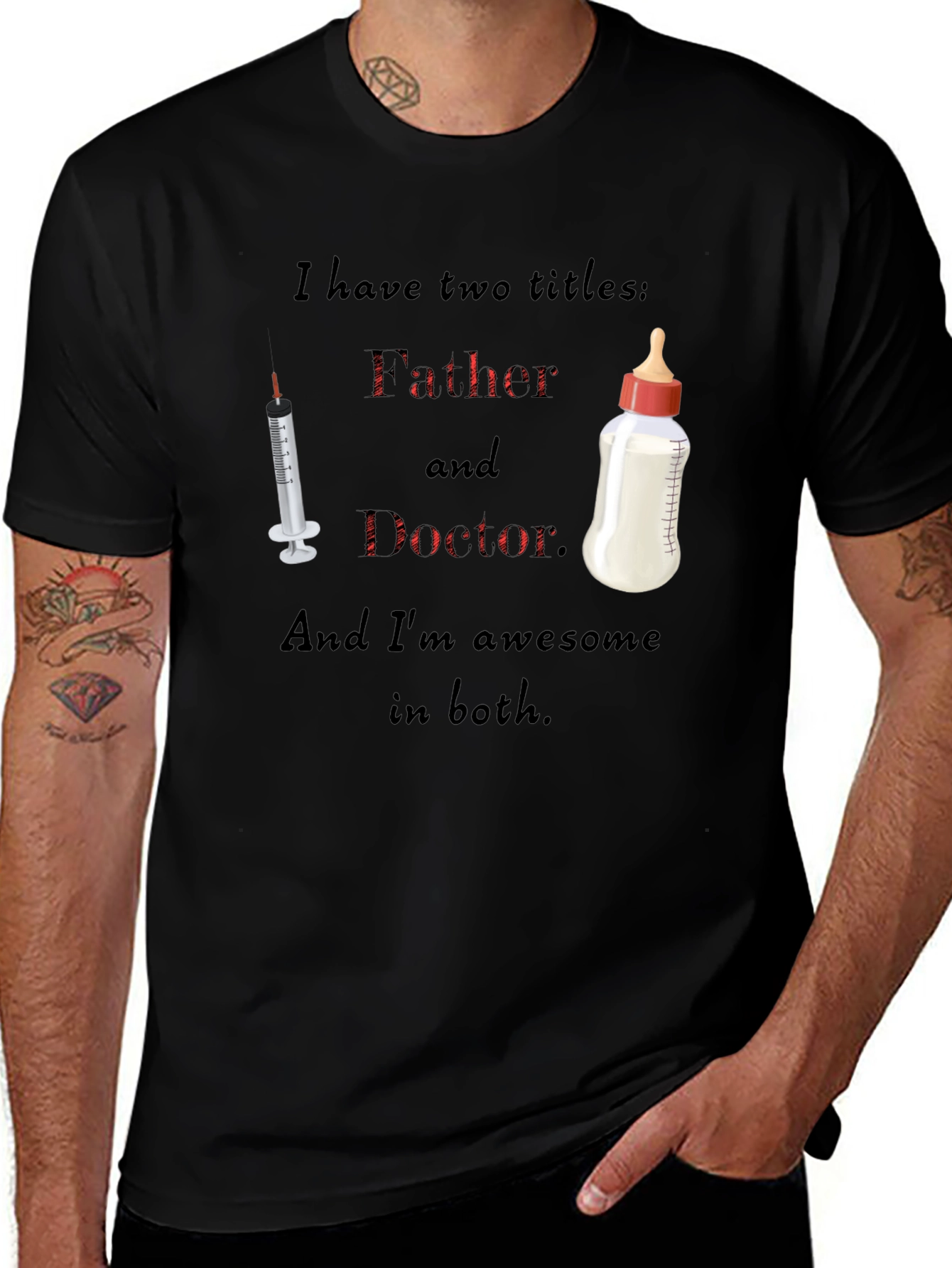 Dad Doctor T-Shirt: Two Titles One Awesome Guy