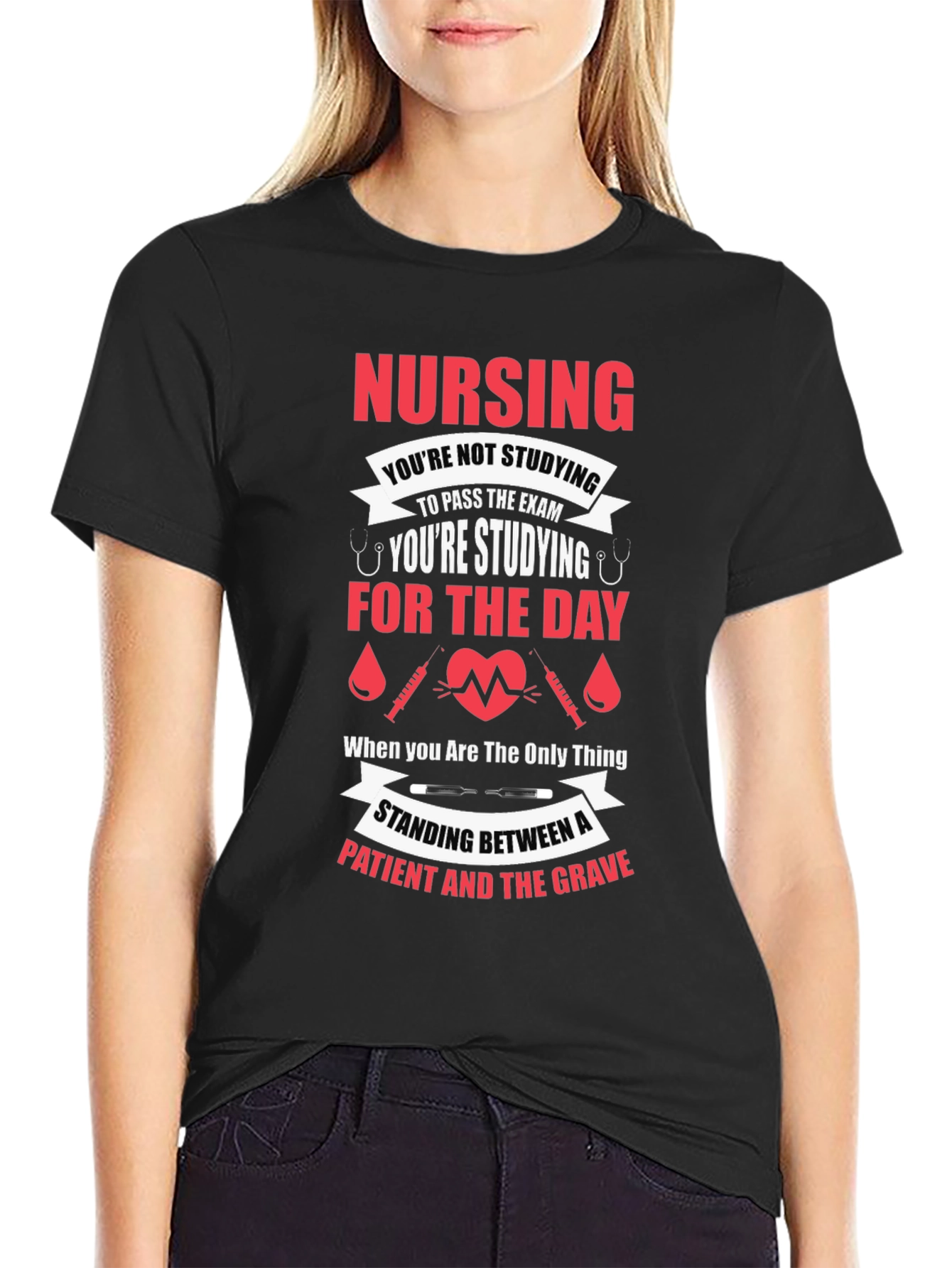 Nursing Student T-Shirt: Study for the Day!