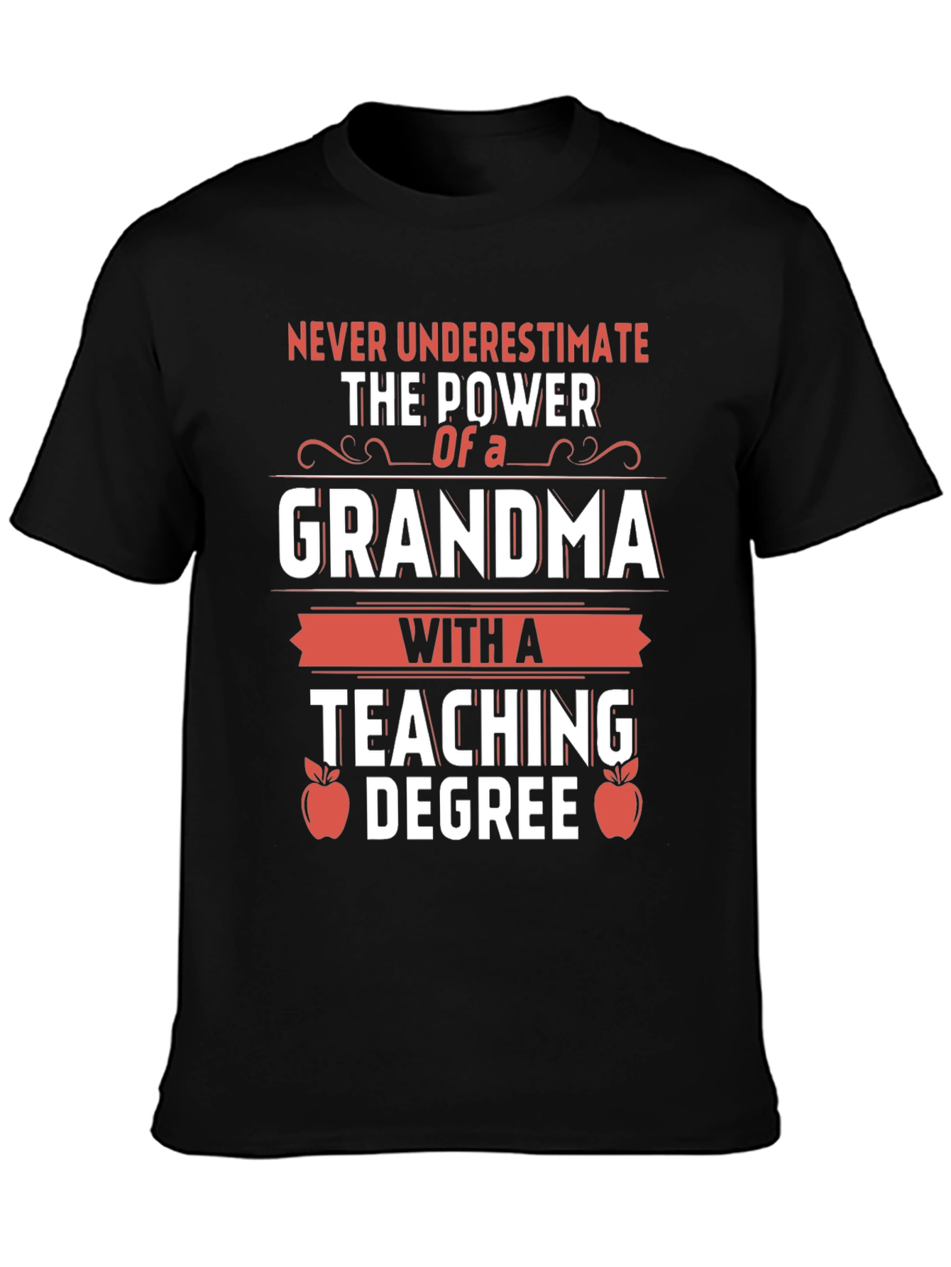 Grandma with a Teaching Degree T-Shirt