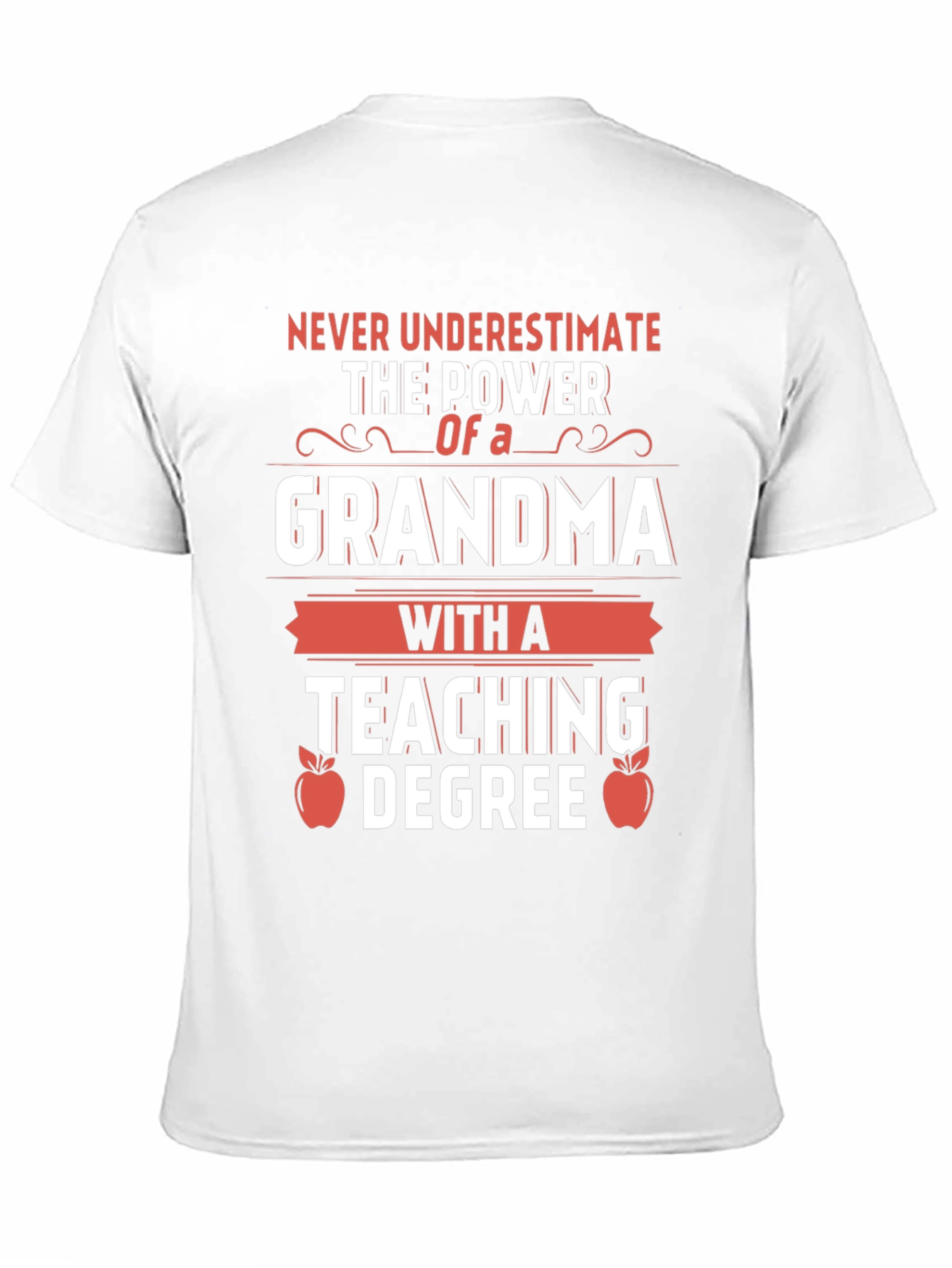 Grandma with a Teaching Degree T-Shirt