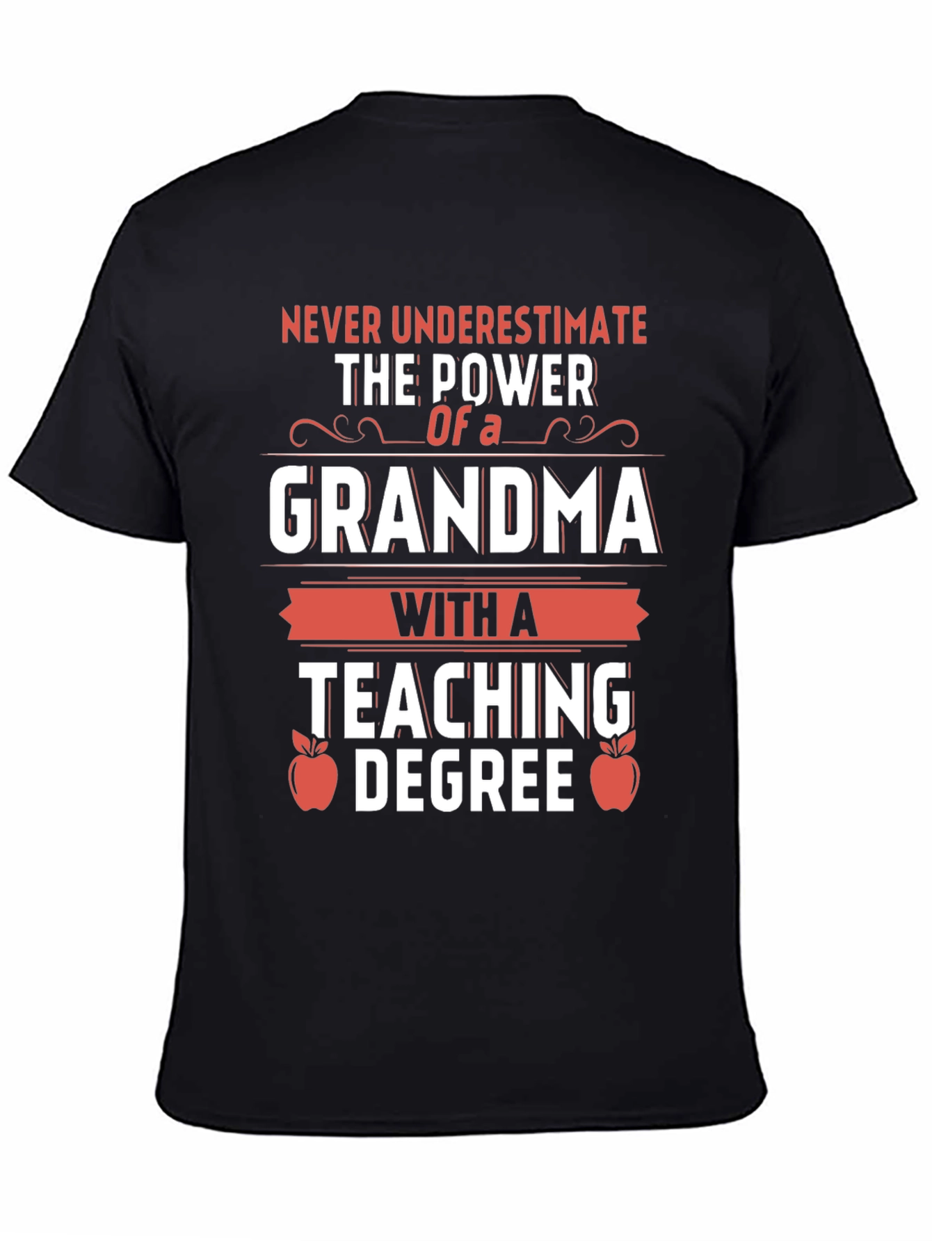 Grandma with a Teaching Degree T-Shirt