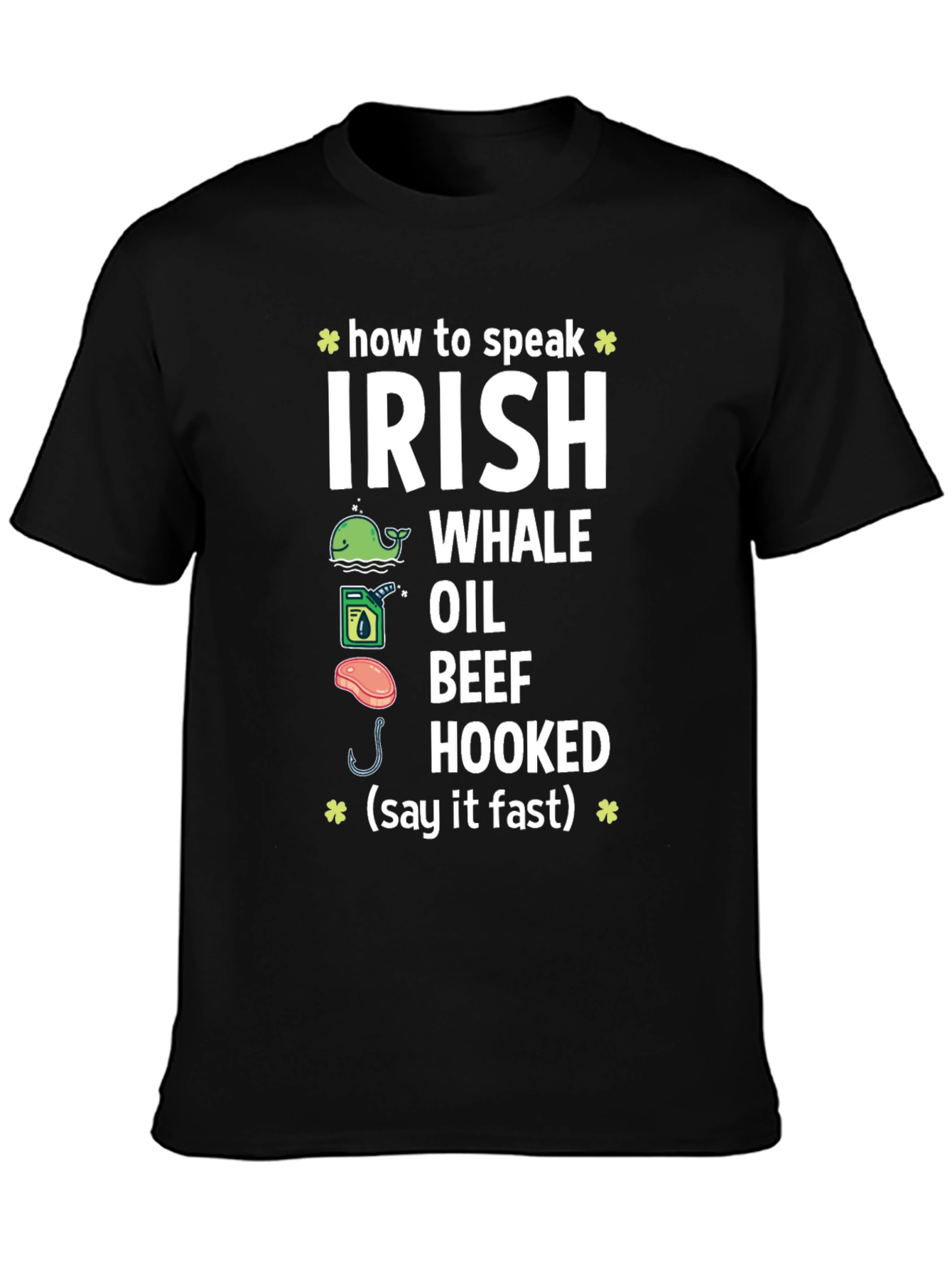 How to Speak Irish Funny T-Shirt