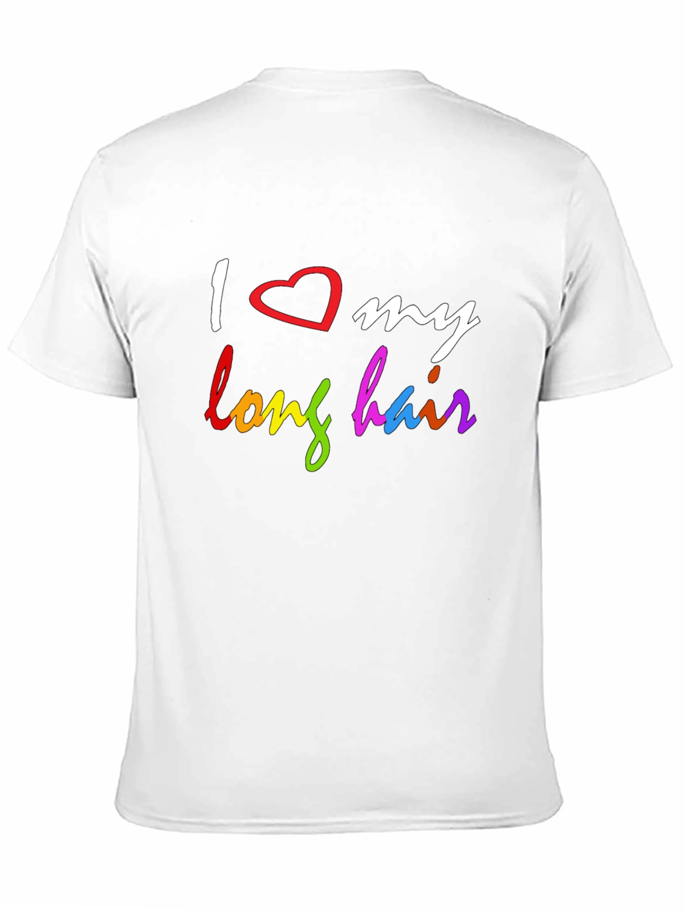 I Love My Long Hair T-Shirt