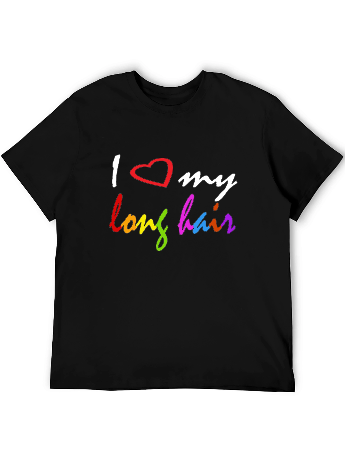 I Love My Long Hair T-Shirt