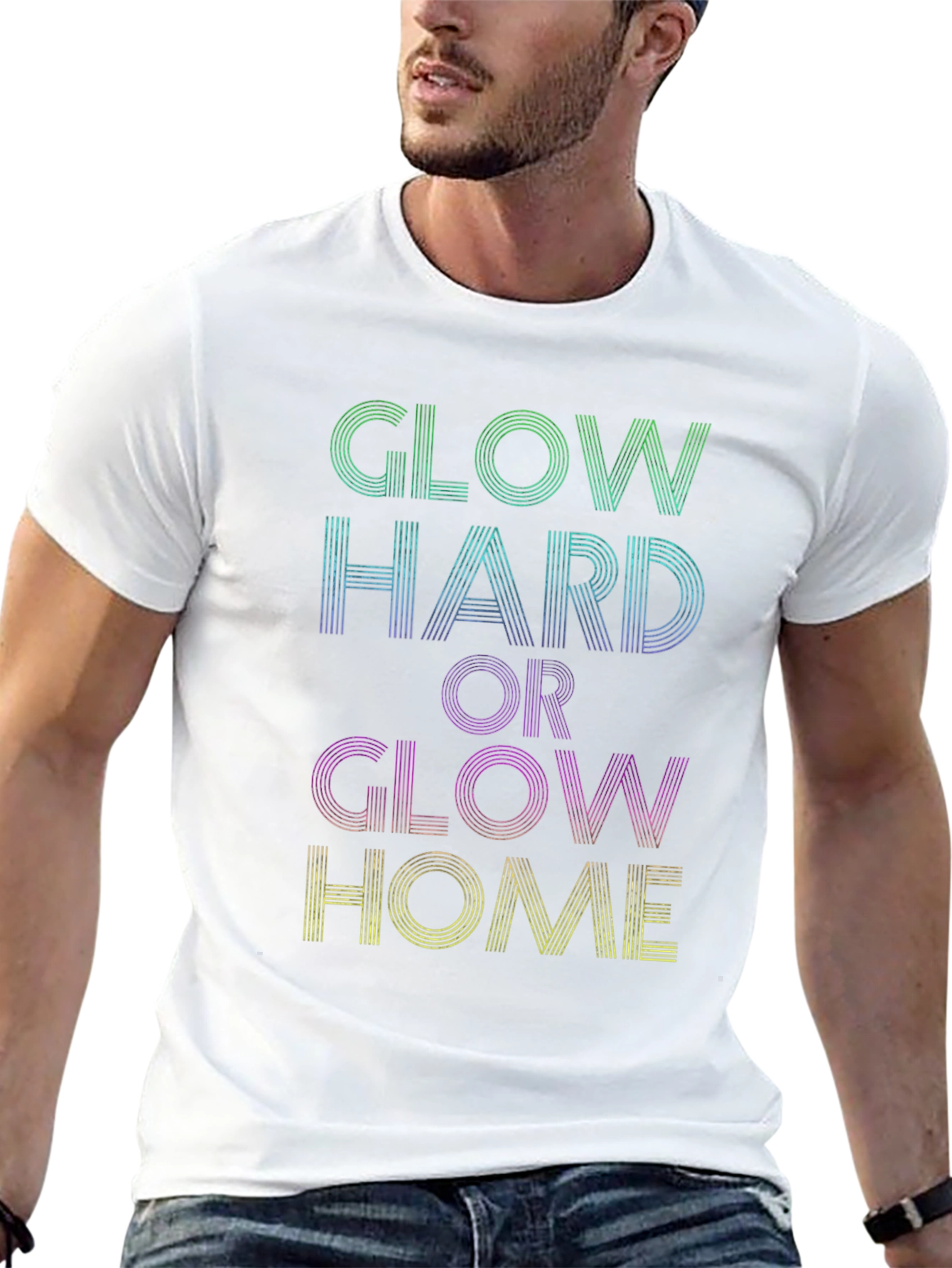 Glow Hard or Glow Home Graphic Tee