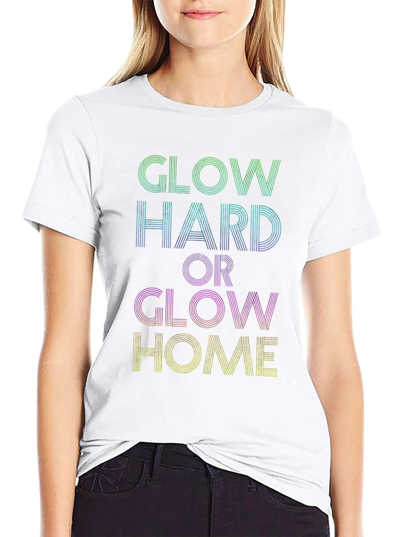 Glow Hard or Glow Home Graphic Tee