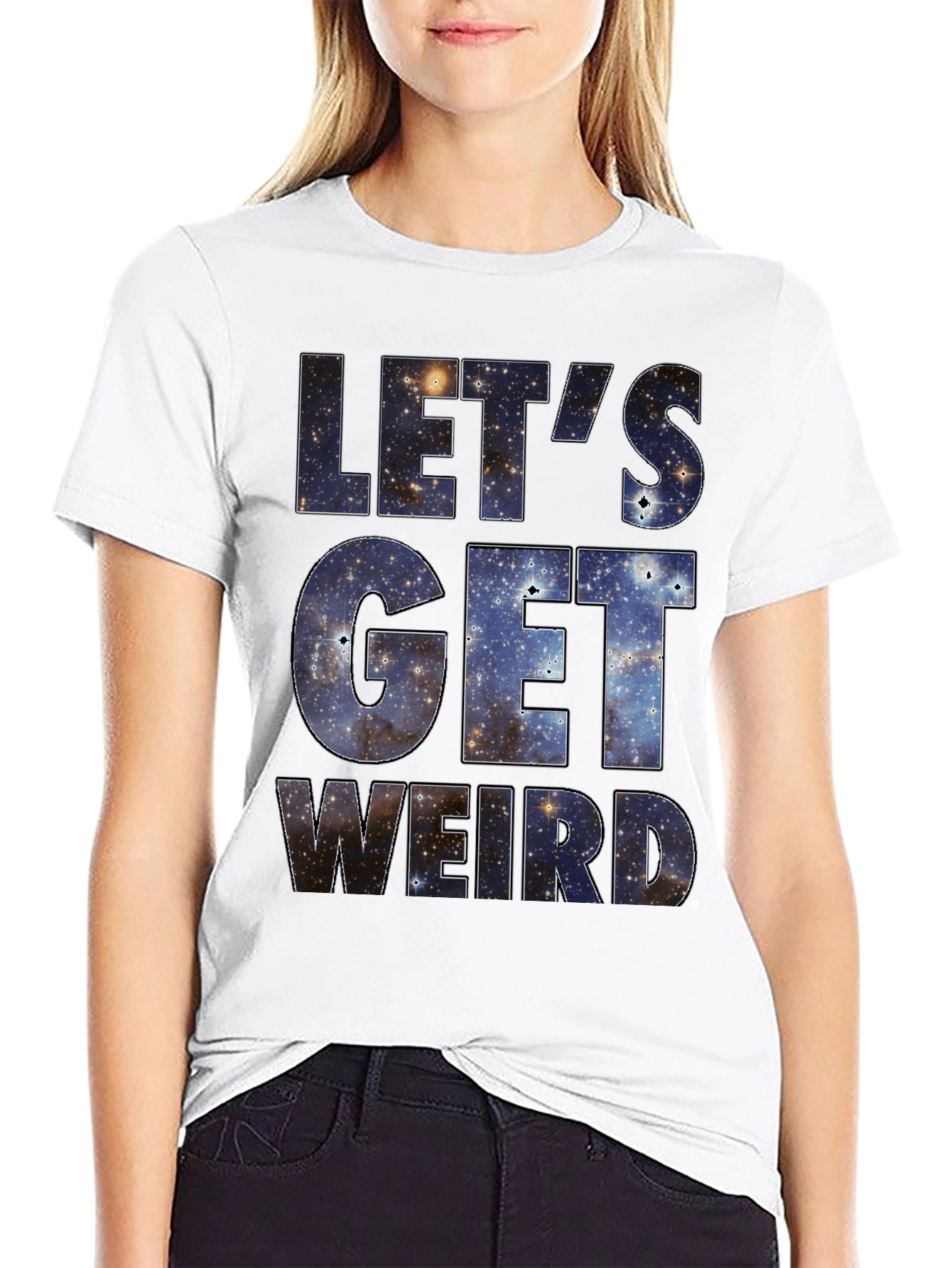 Lets Get Weird Galaxy Print Black T-Shirt