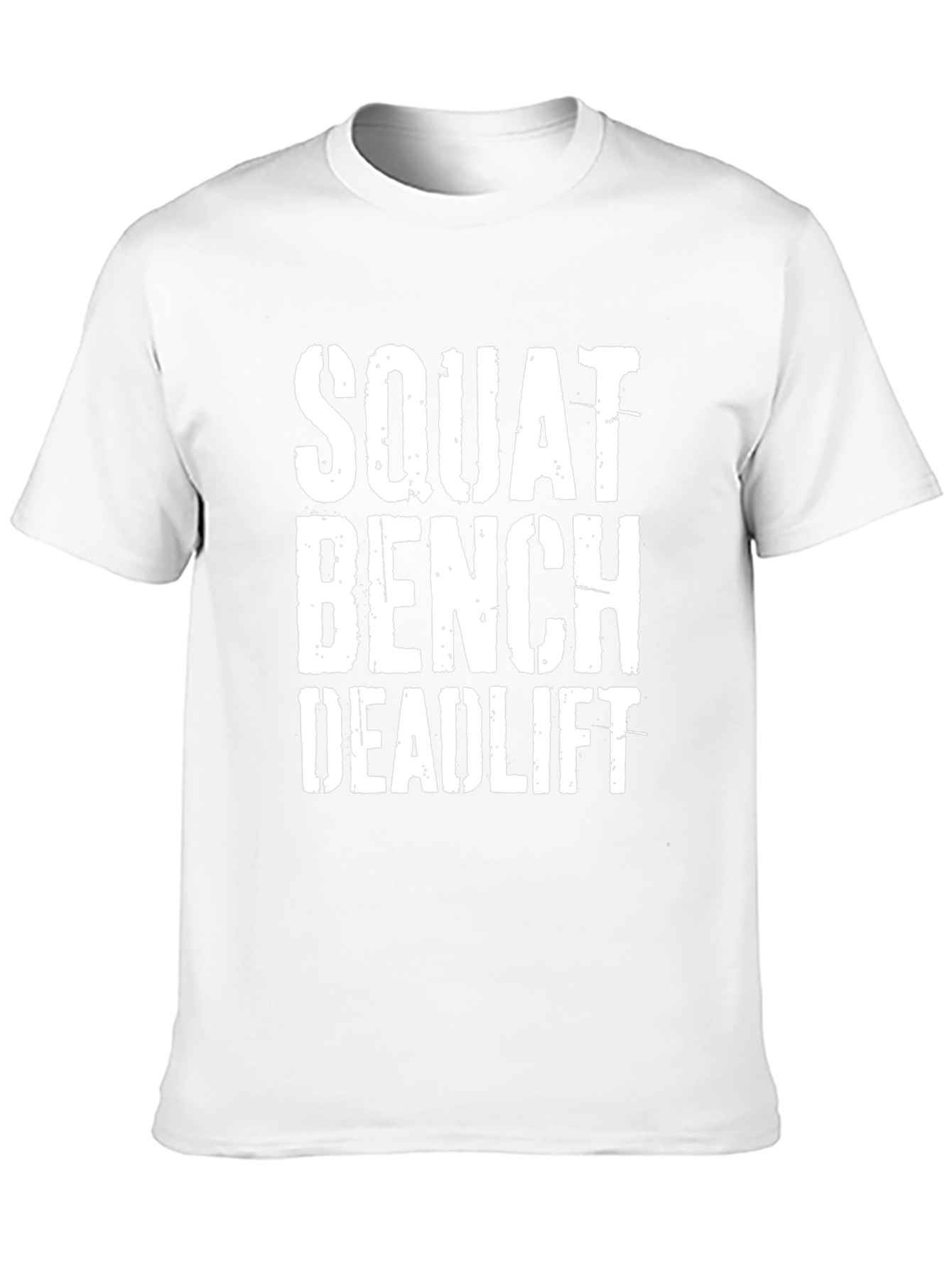 Squat Bench Deadlift Workout T-Shirt - Gym Motivation