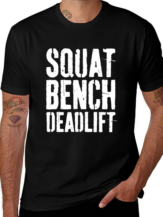 Squat Bench Deadlift Workout T-Shirt - Gym Motivation