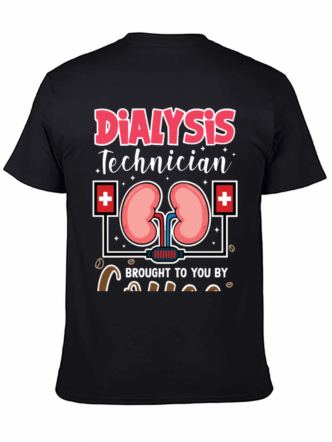 Dialysis Technician Coffee T-Shirt