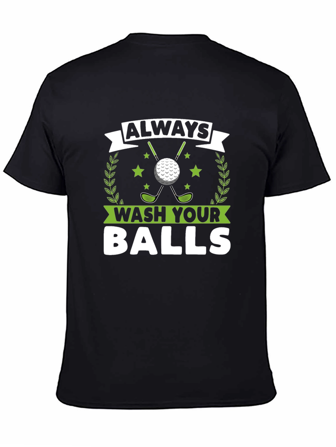 Always Wash Your Balls Funny Golf T-Shirt