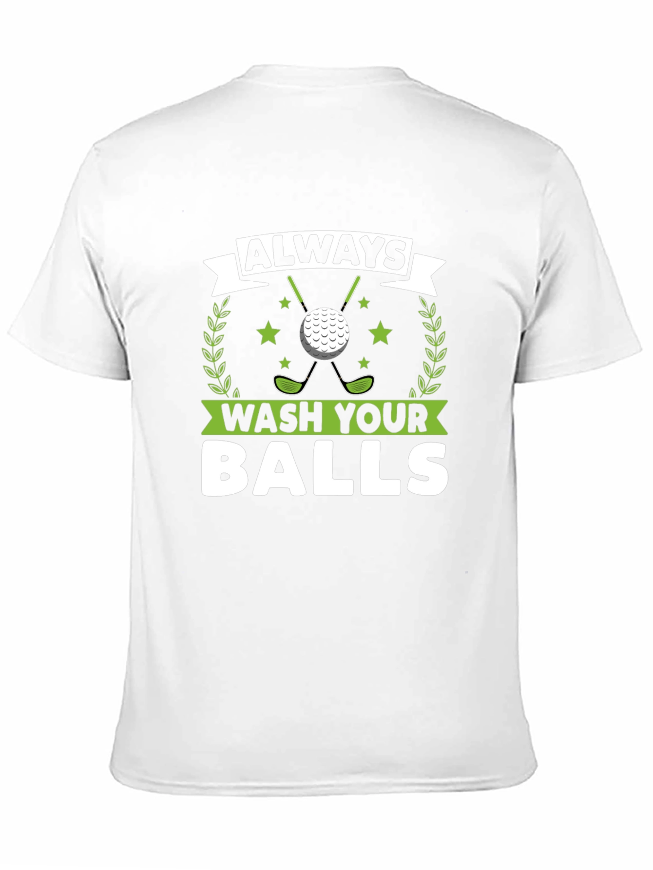 Always Wash Your Balls Funny Golf T-Shirt