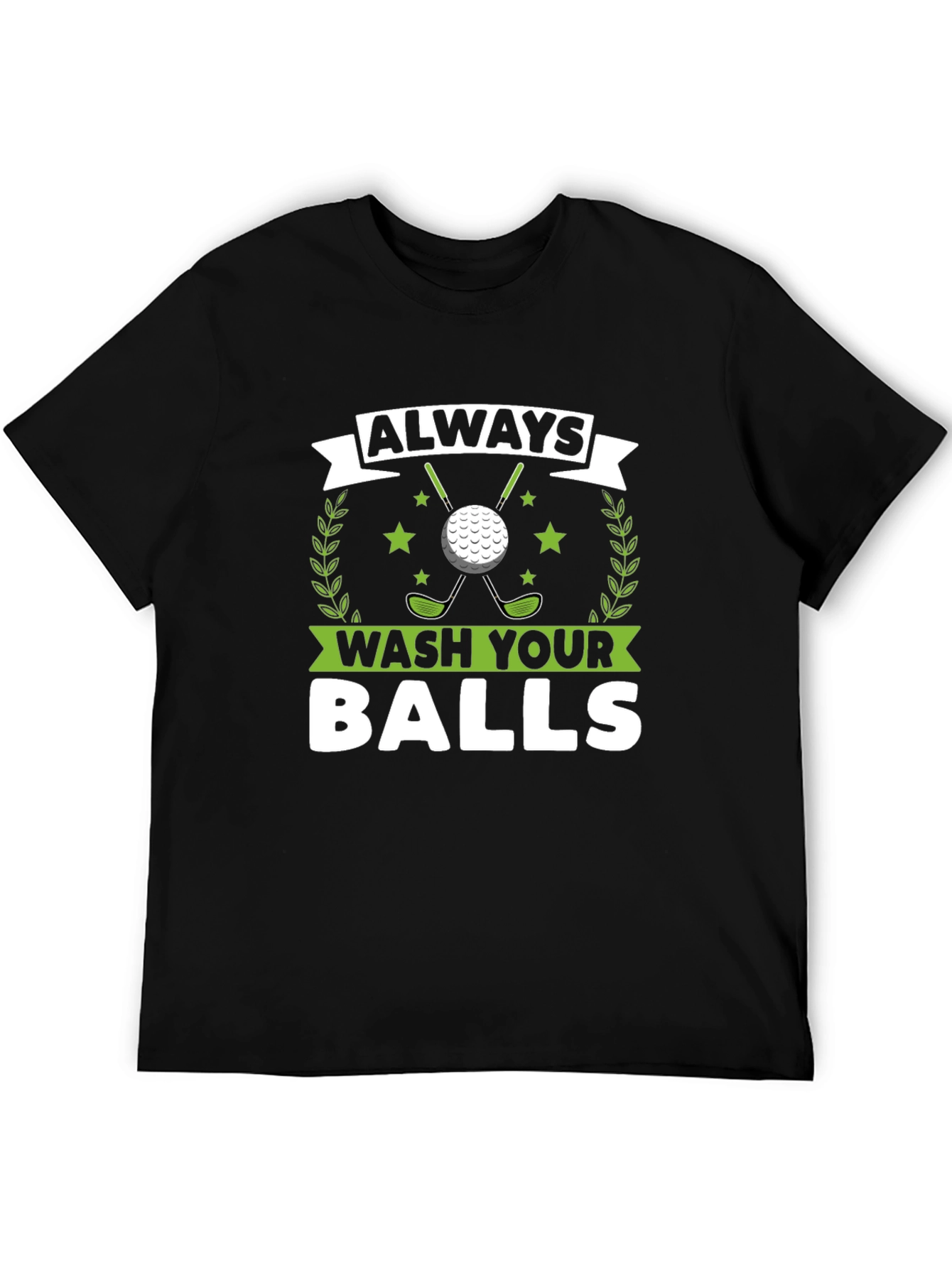 Always Wash Your Balls Funny Golf T-Shirt