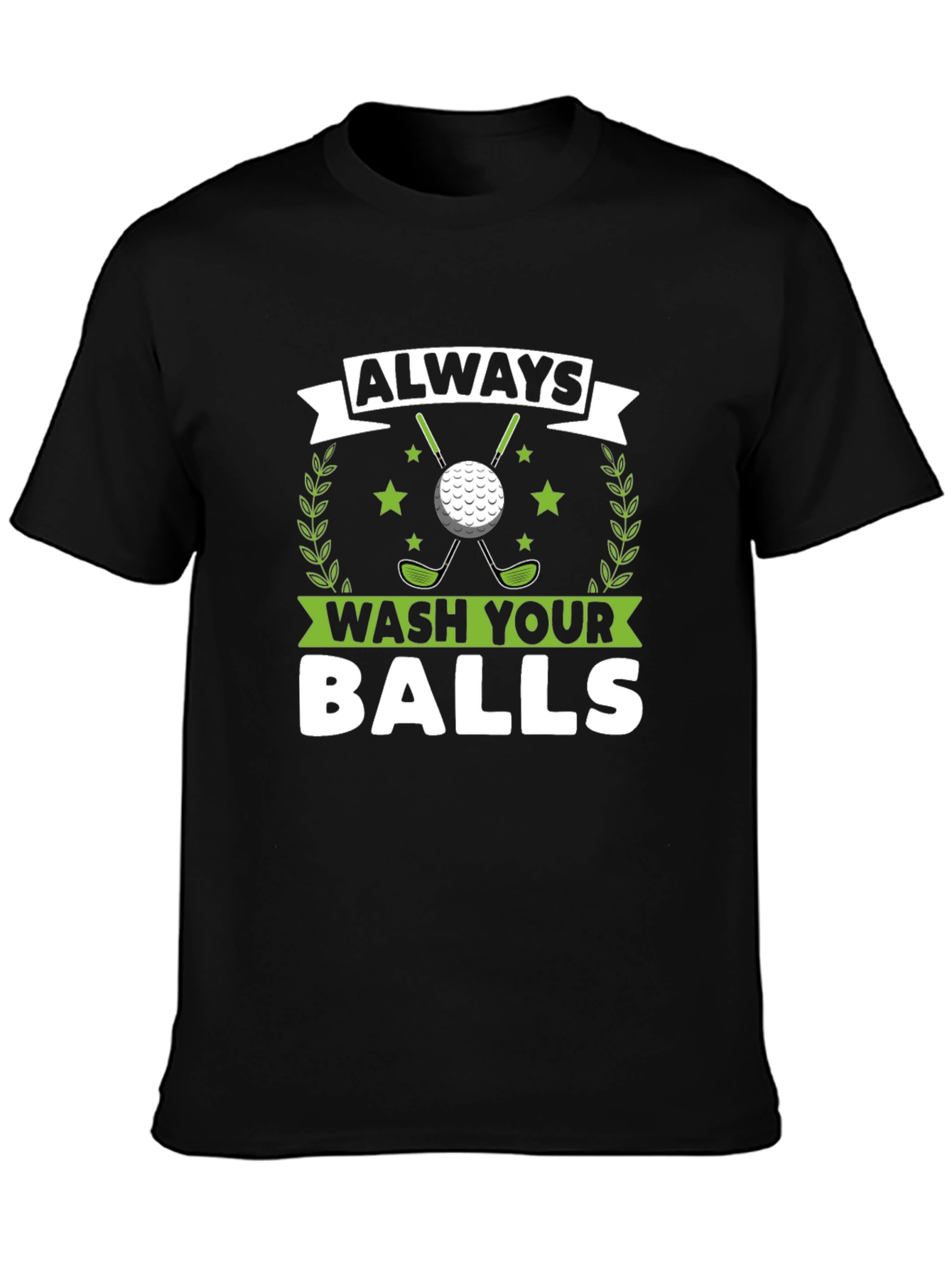 Always Wash Your Balls Funny Golf T-Shirt