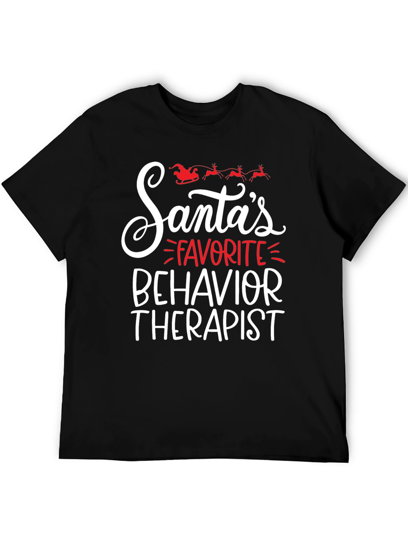 Santas Favorite Behavior Therapist Black Graphic Tee