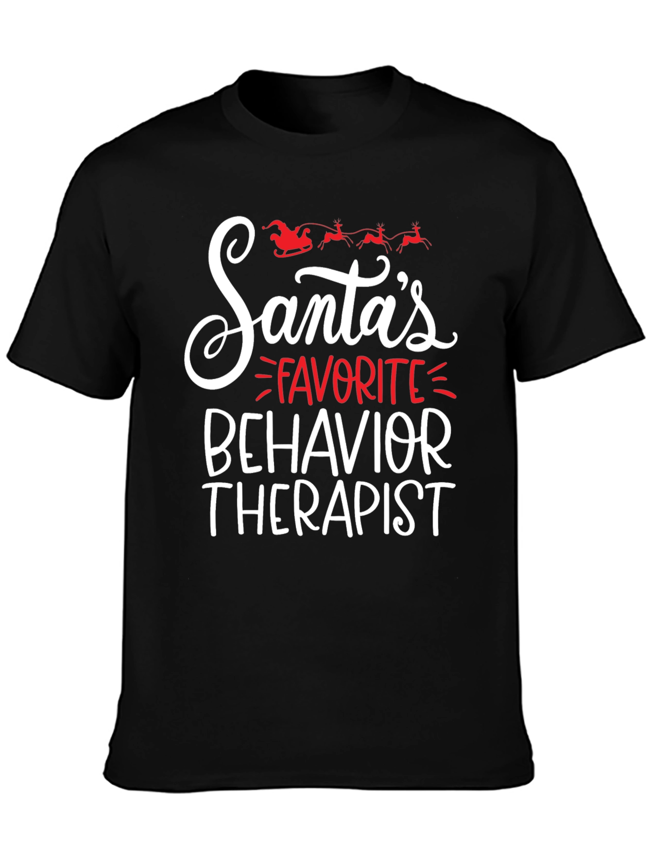 Santas Favorite Behavior Therapist Black Graphic Tee