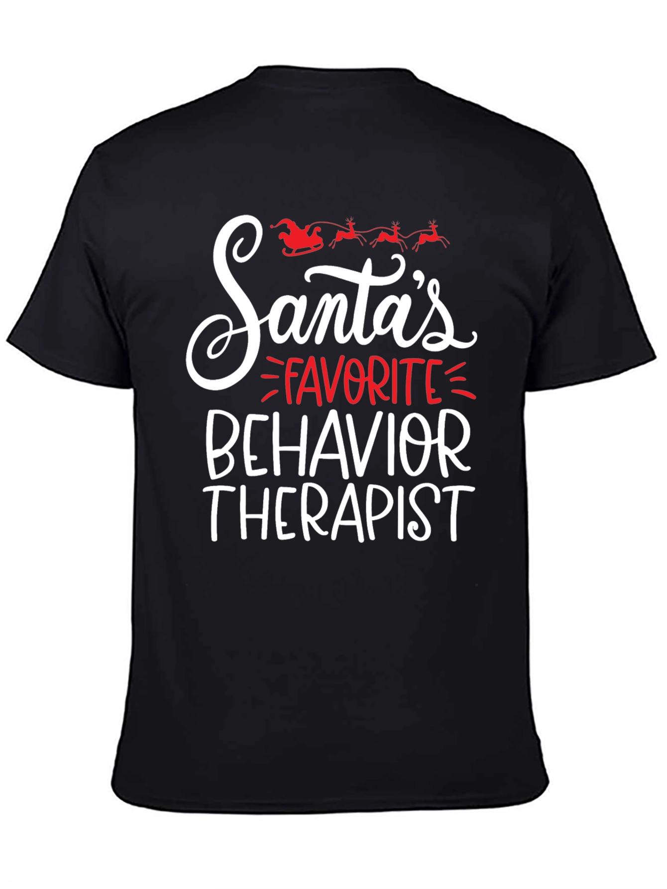 Santas Favorite Behavior Therapist Black Graphic Tee