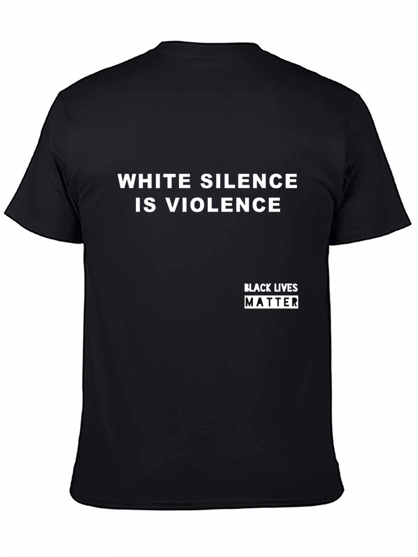 White Silence Is Violence - BLM T-Shirt