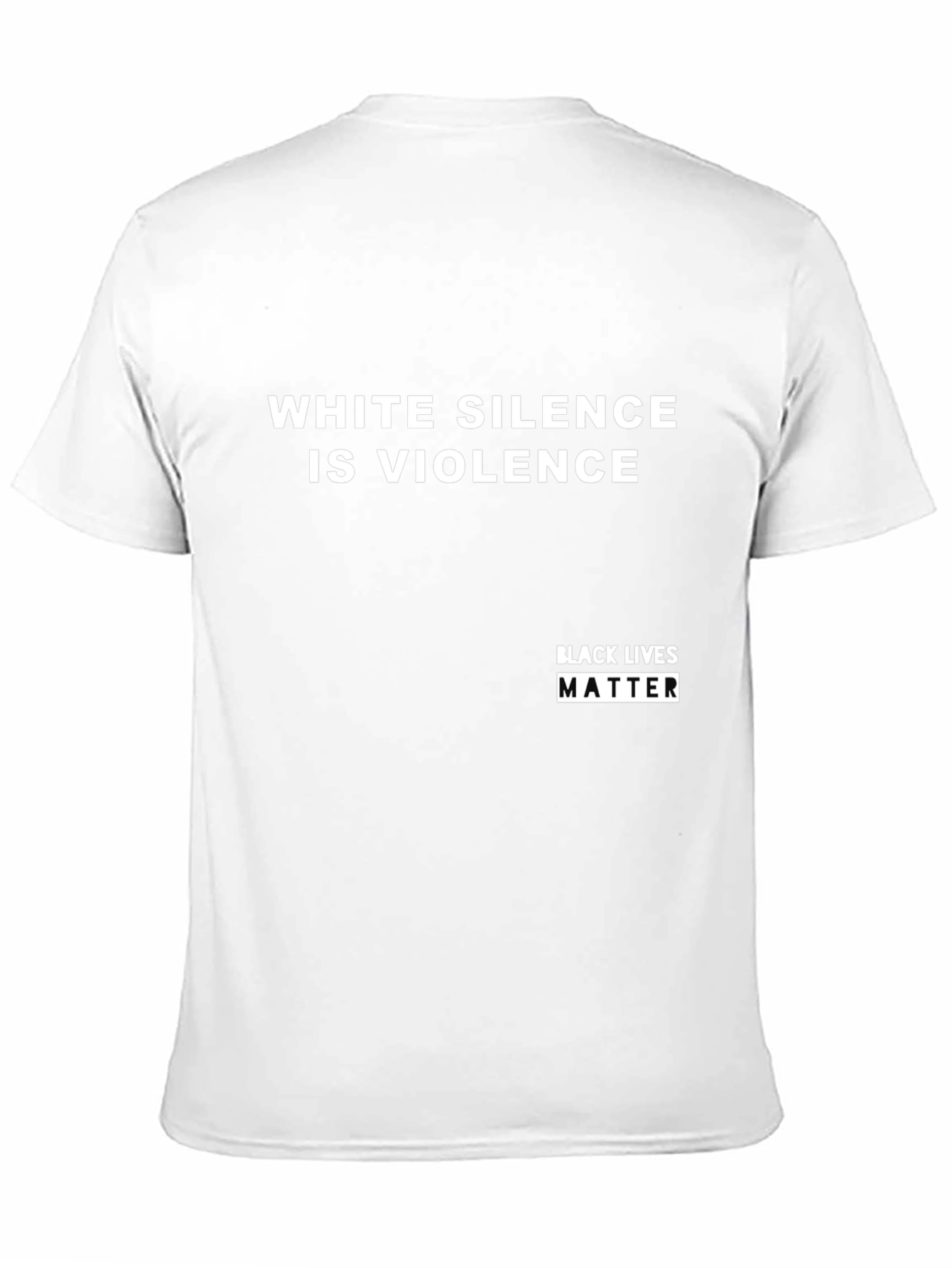 White Silence Is Violence - BLM T-Shirt