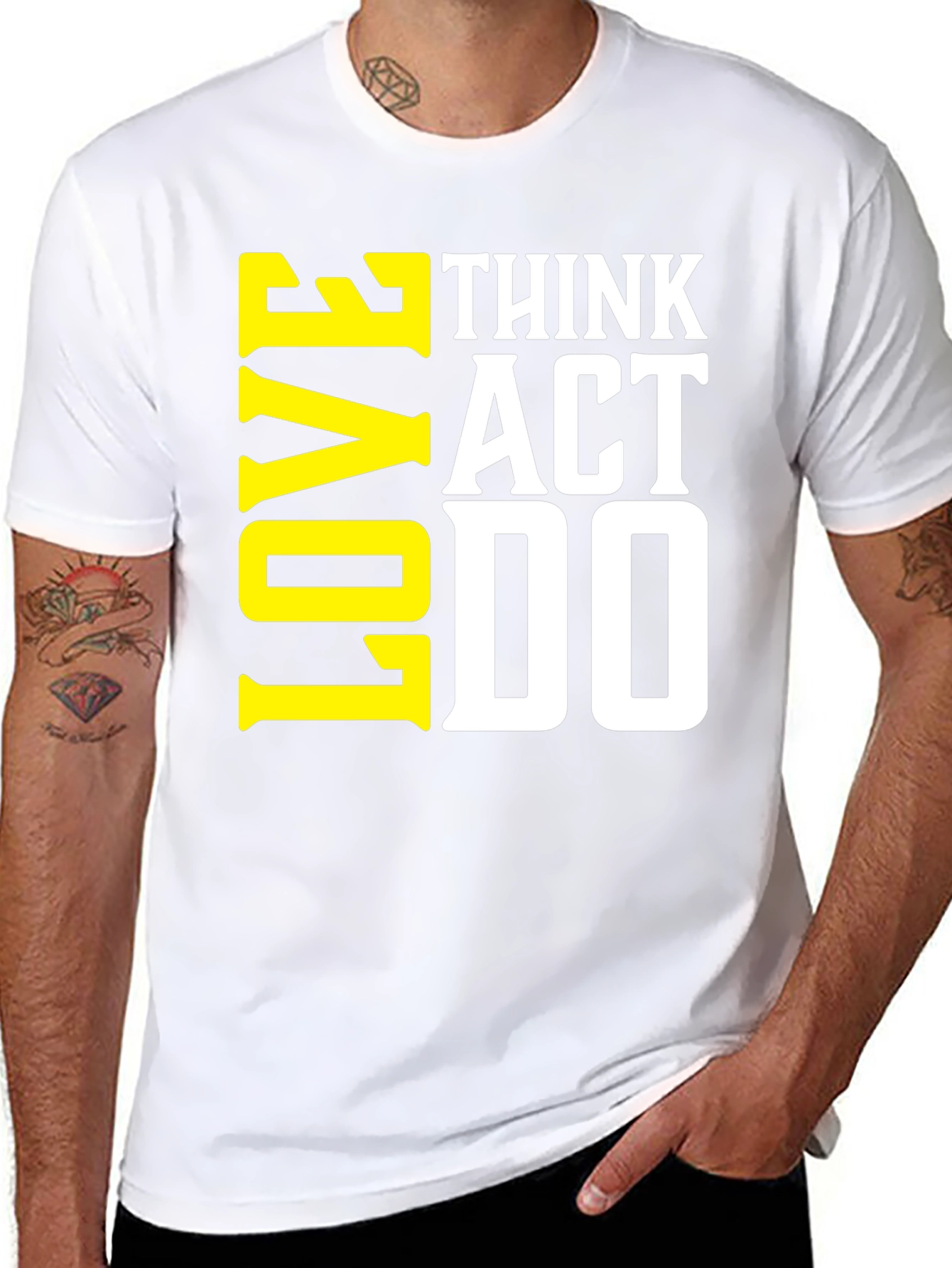 Think Act Love T-Shirt - Motivational Tee