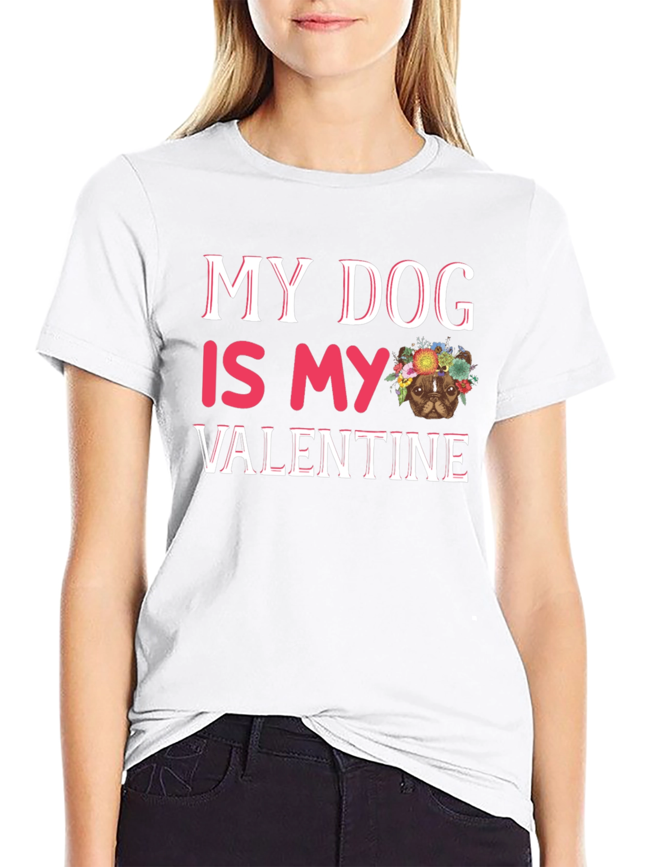 My Dog is My Valentine T-Shirt