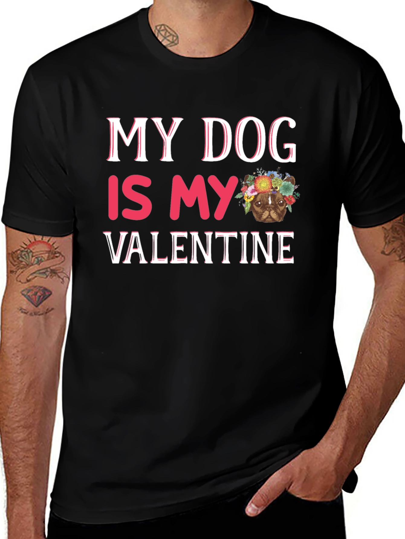 My Dog is My Valentine T-Shirt