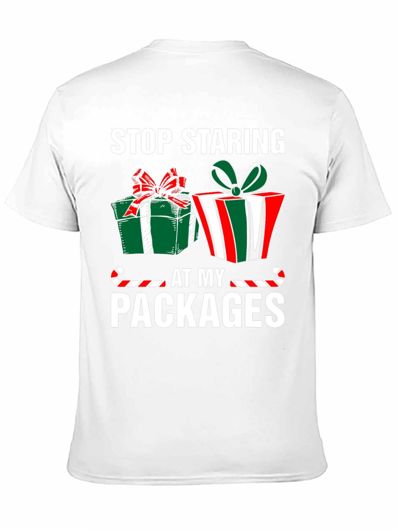 Stop Staring At My Packages Christmas T-Shirt