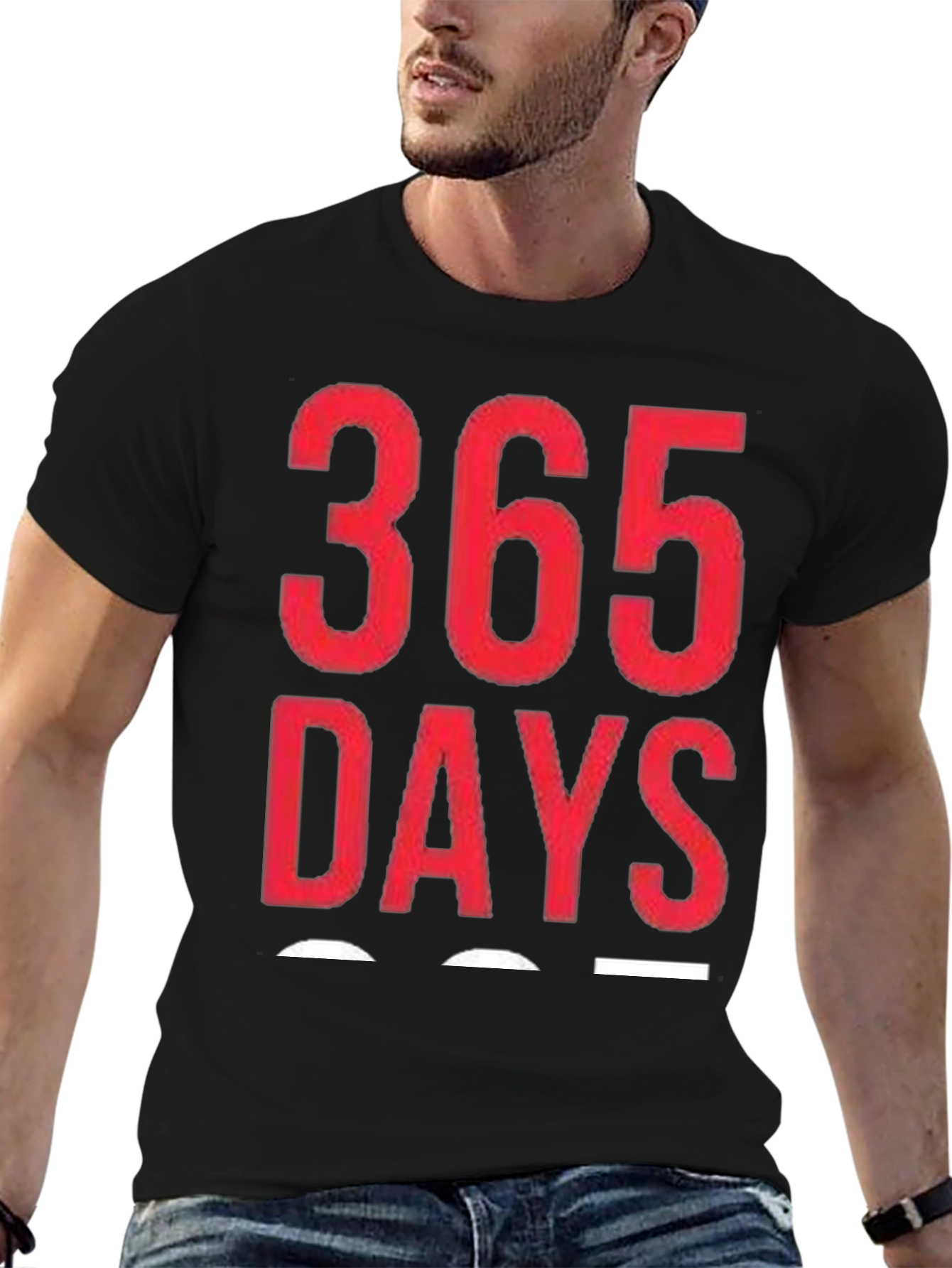 365 Days Graphic T-Shirt - Daily Motivation Tee