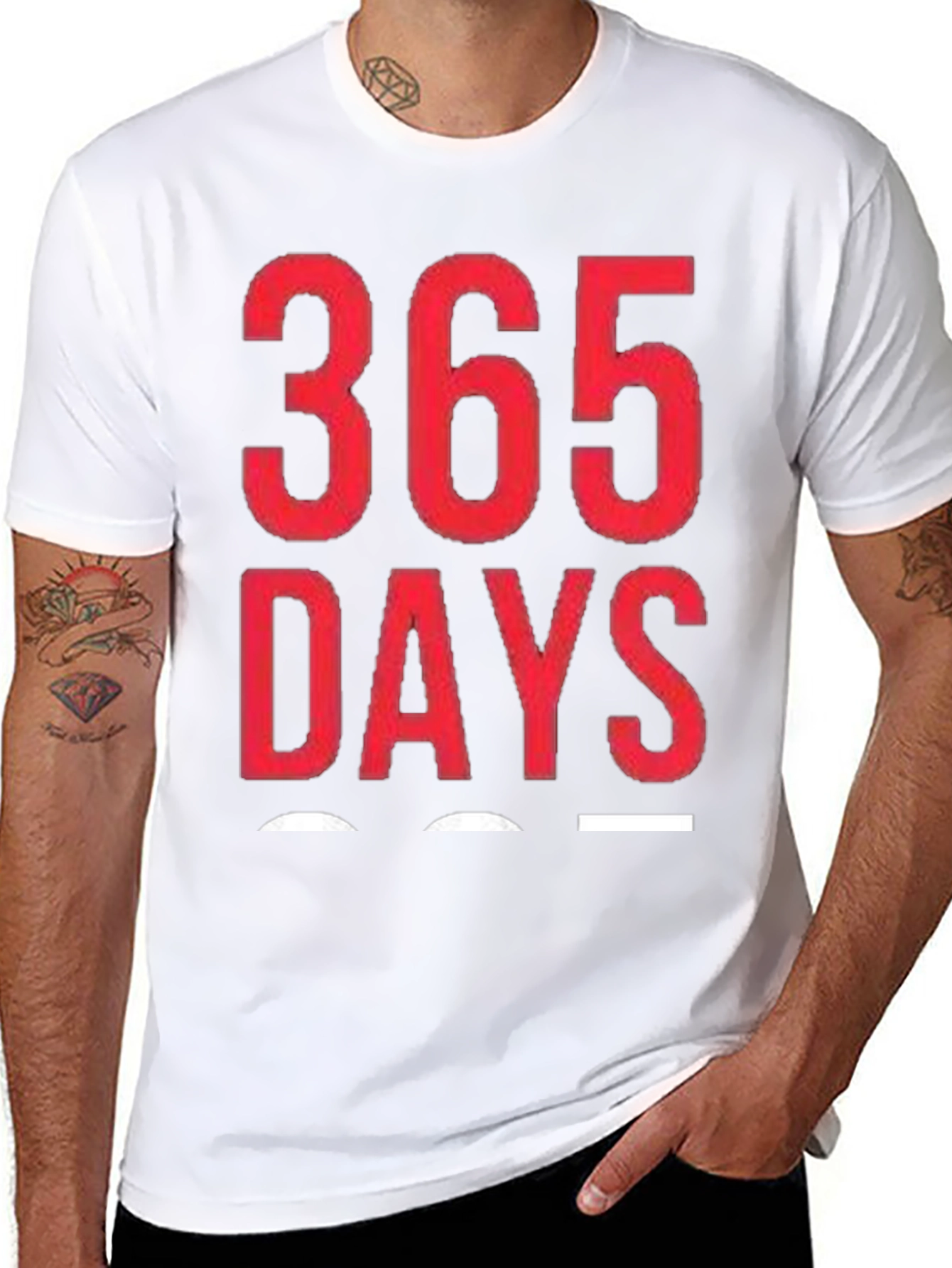 365 Days Graphic T-Shirt - Daily Motivation Tee