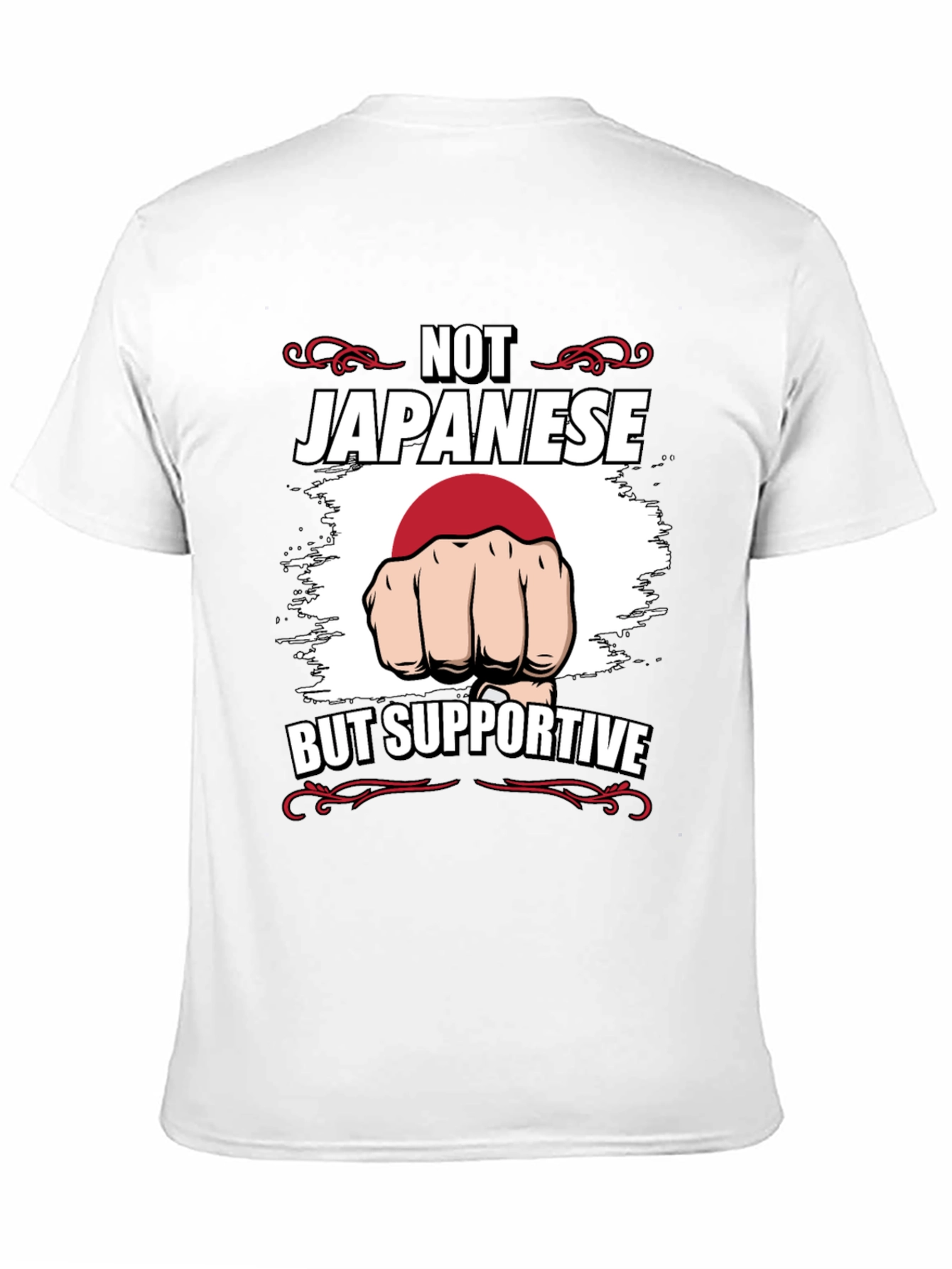 Not Japanese But Supportive T-Shirt